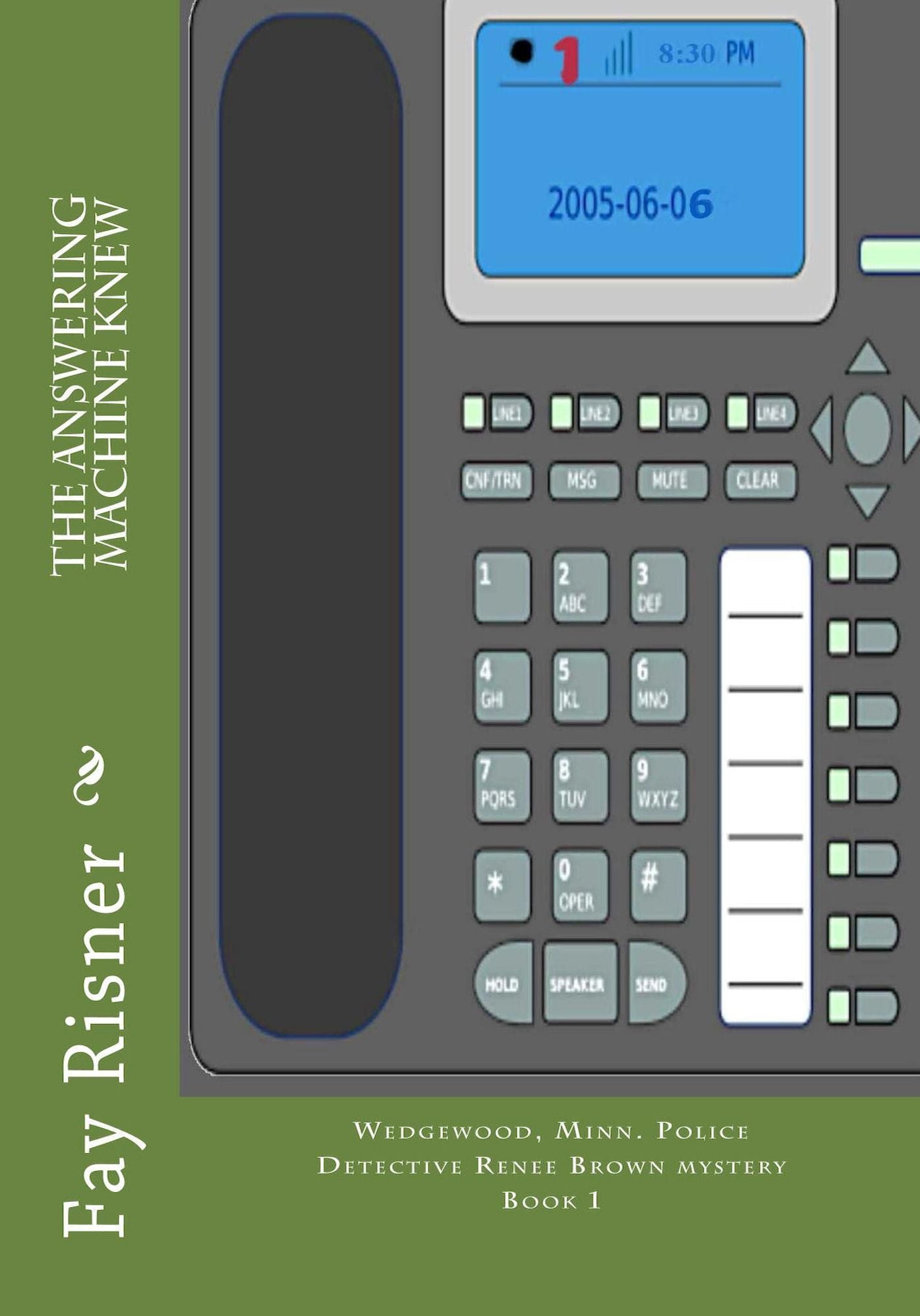 The Answering Machine Knew