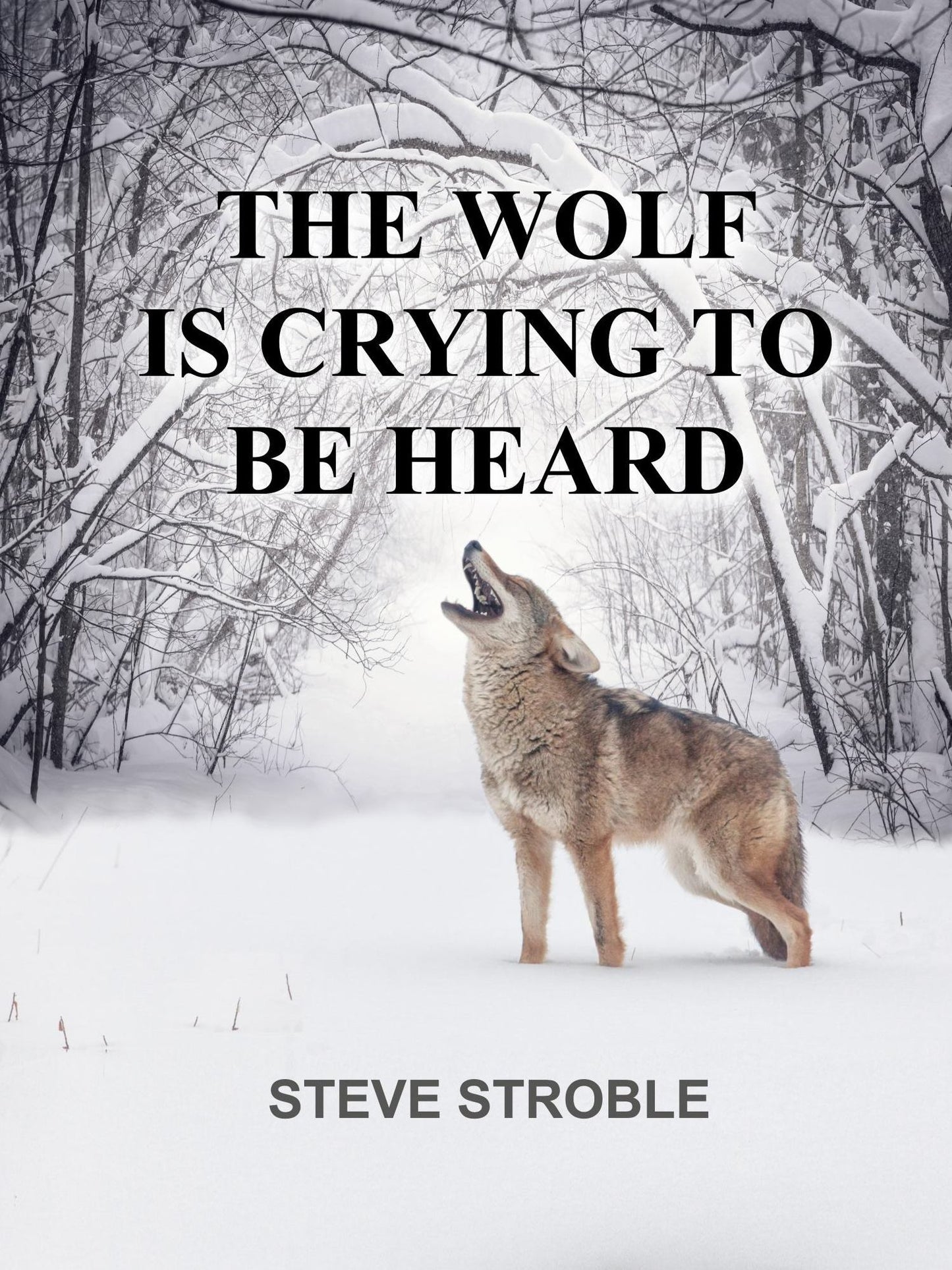 The Wolf Is Crying to Be Heard