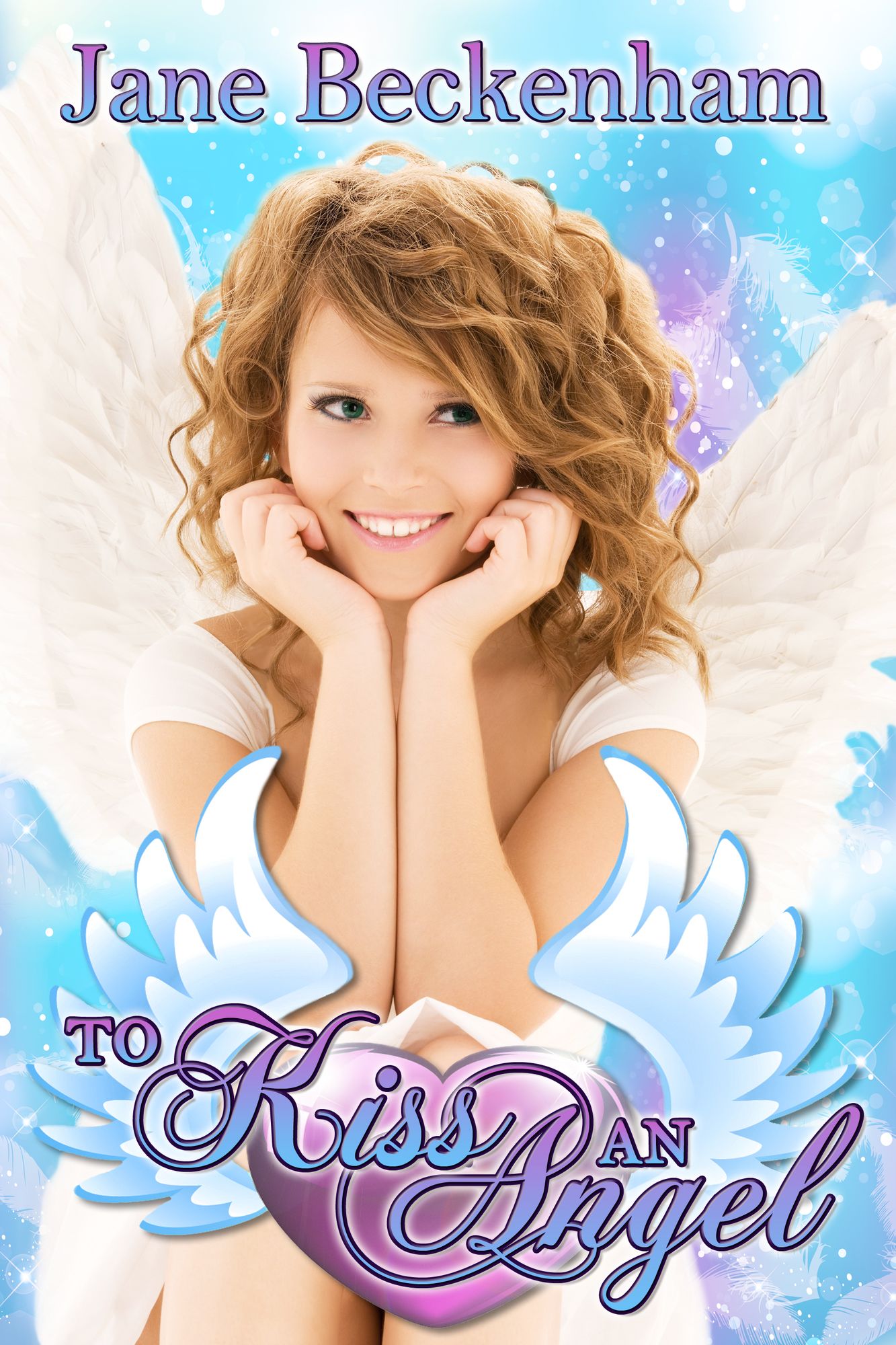 To Kiss An Angel