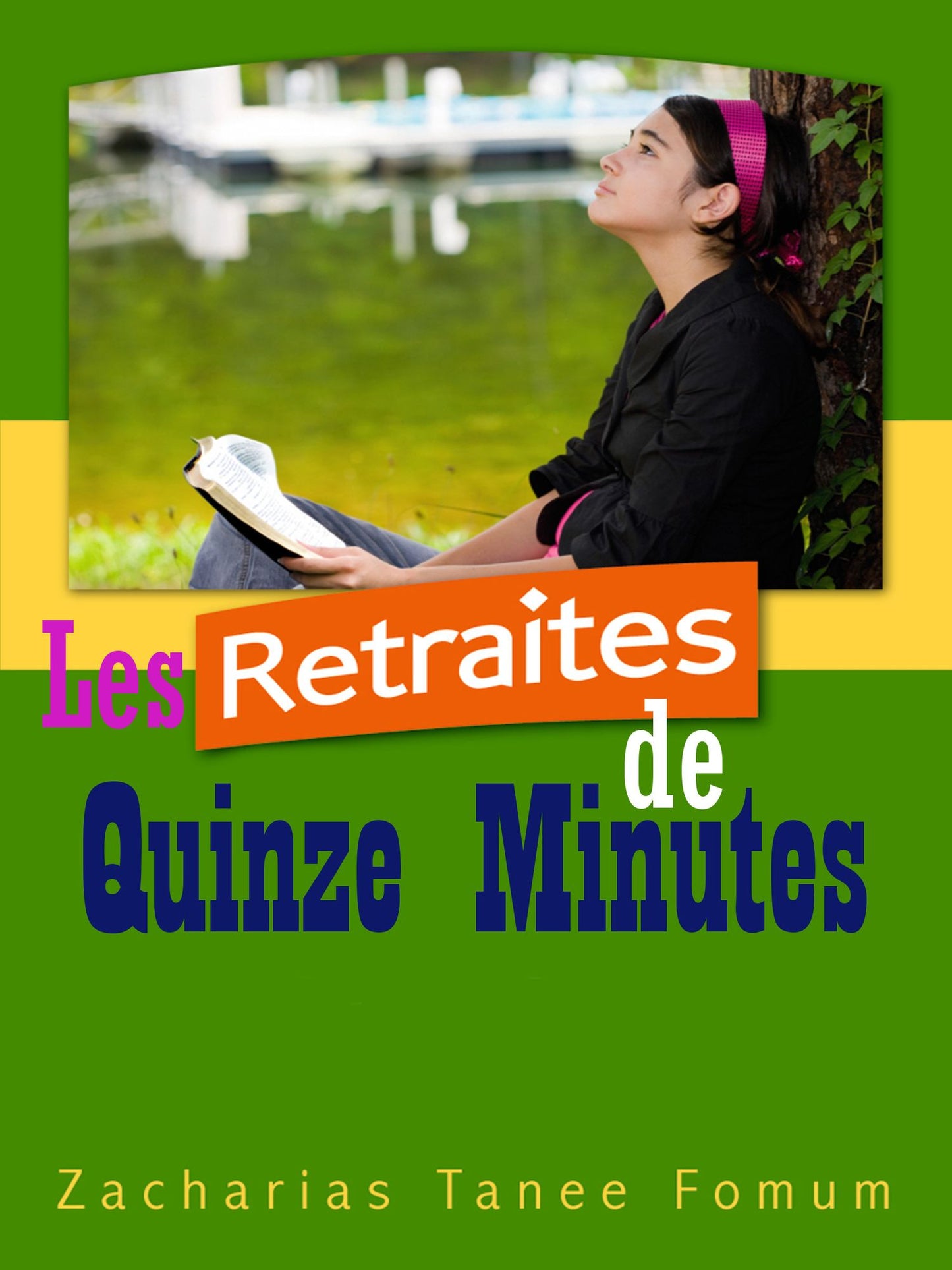 Les Retraites de Quinze Minutes