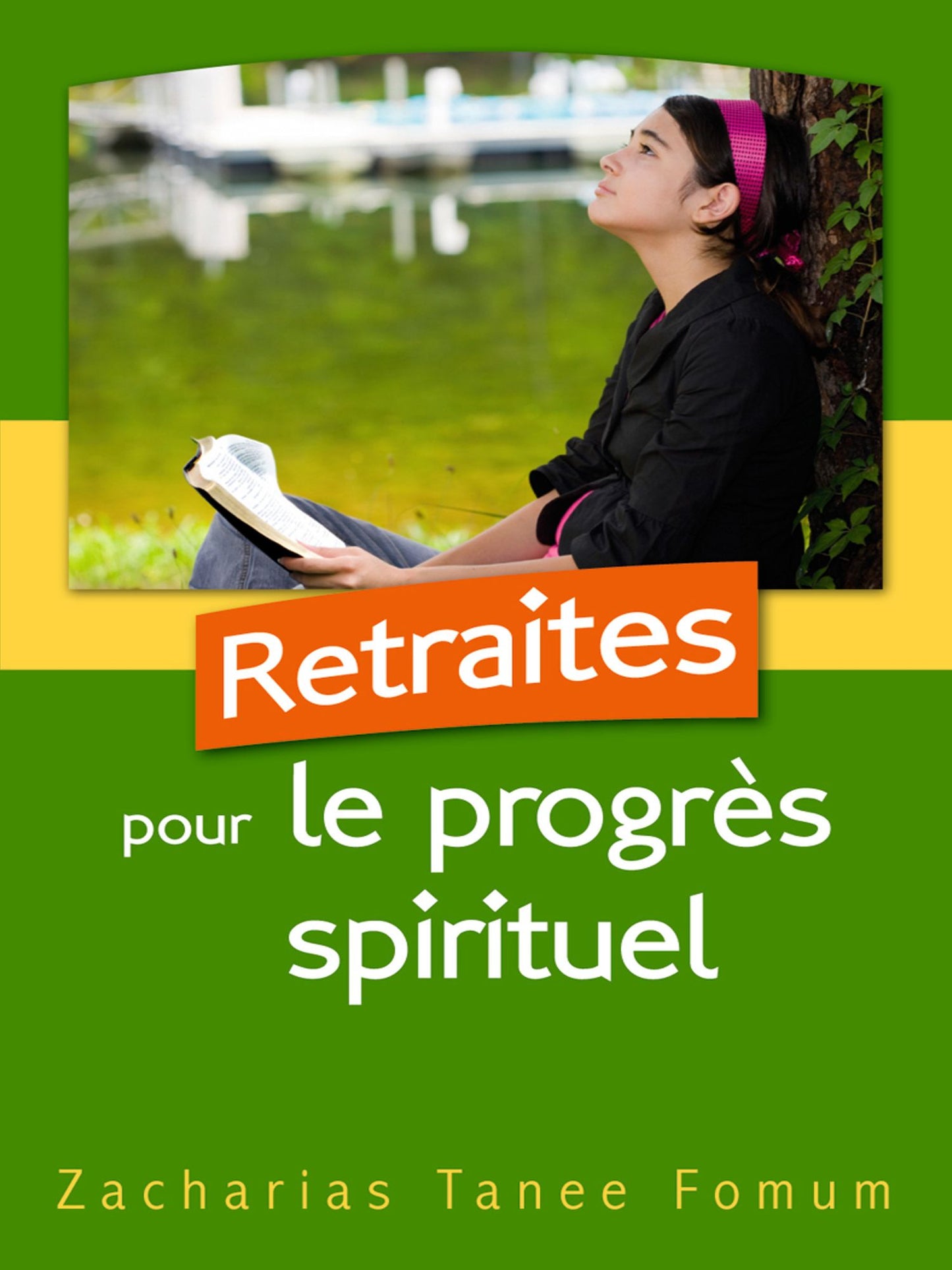 Retraites Pour Le Progr?s Spirituel
