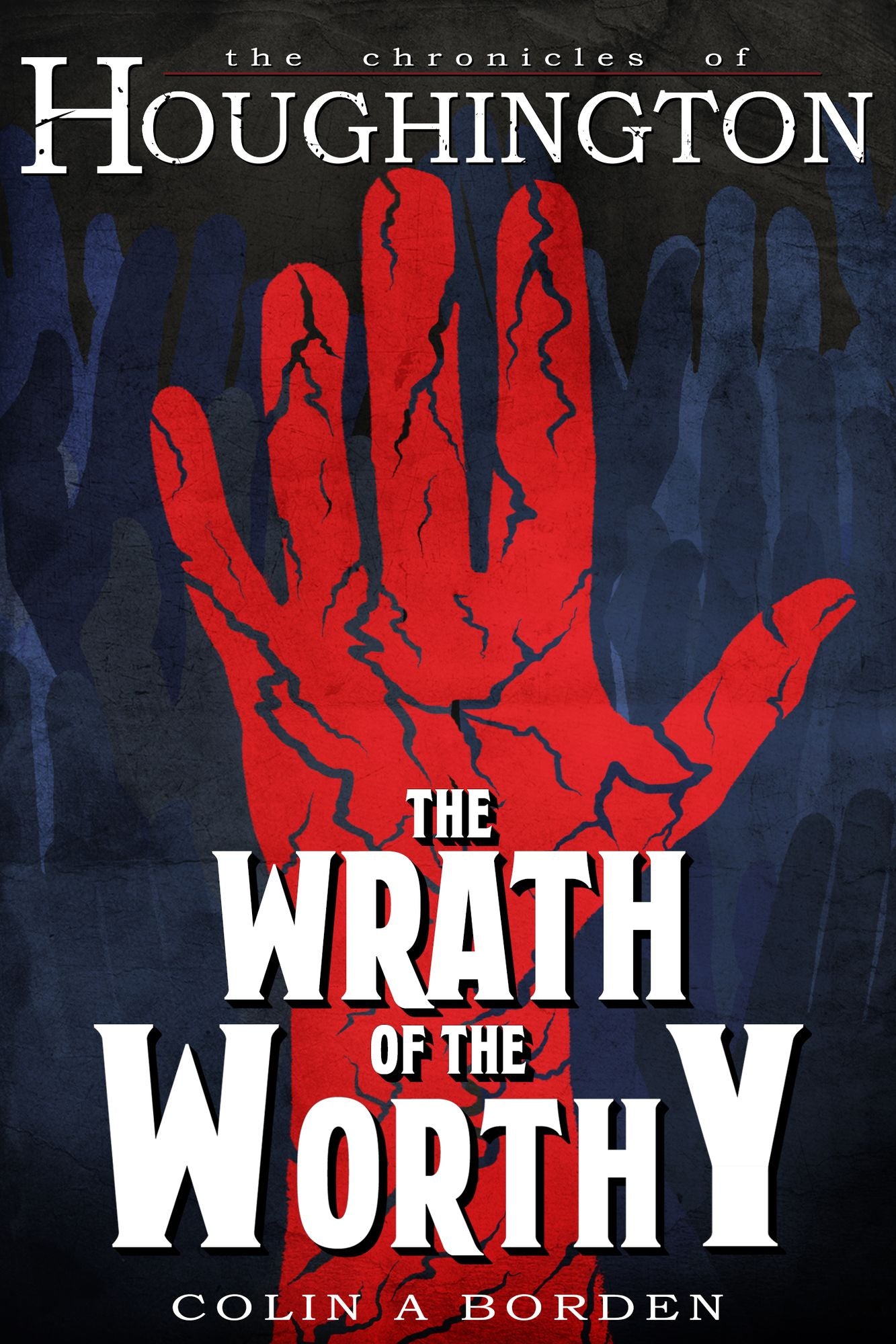 The Wrath of the Worthy