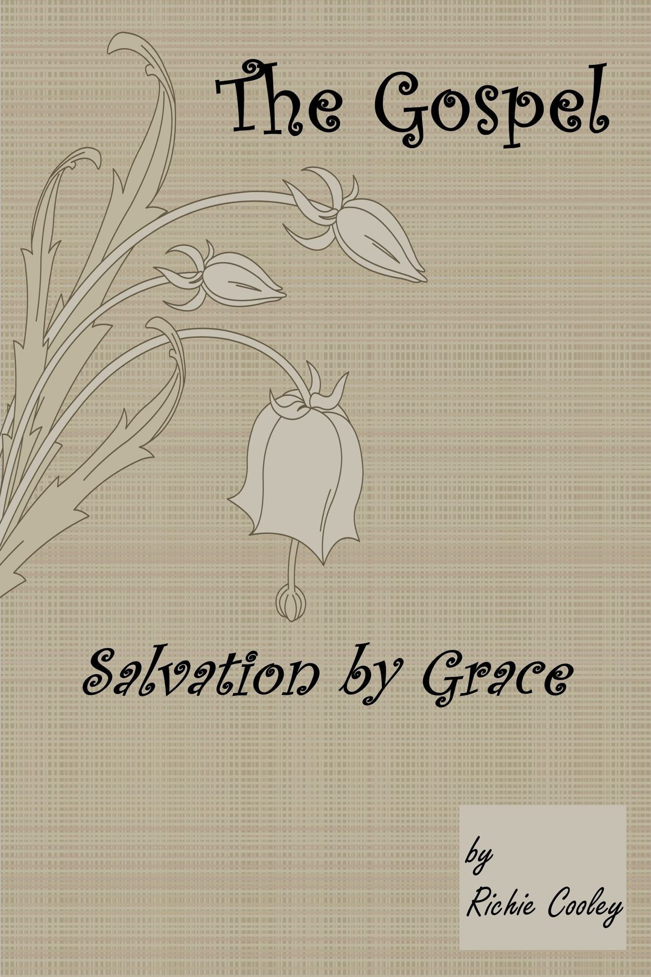 The Gospel Salvation by Grace