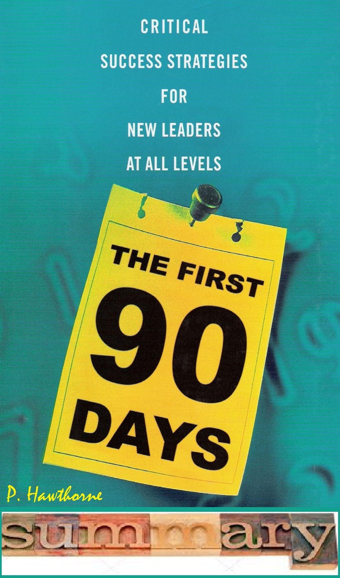The First 90 Days Summary