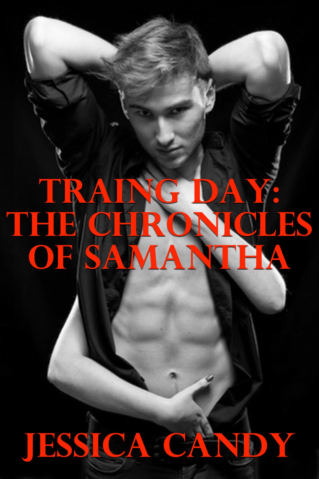 Training Day: The Chronicles Of Samantha