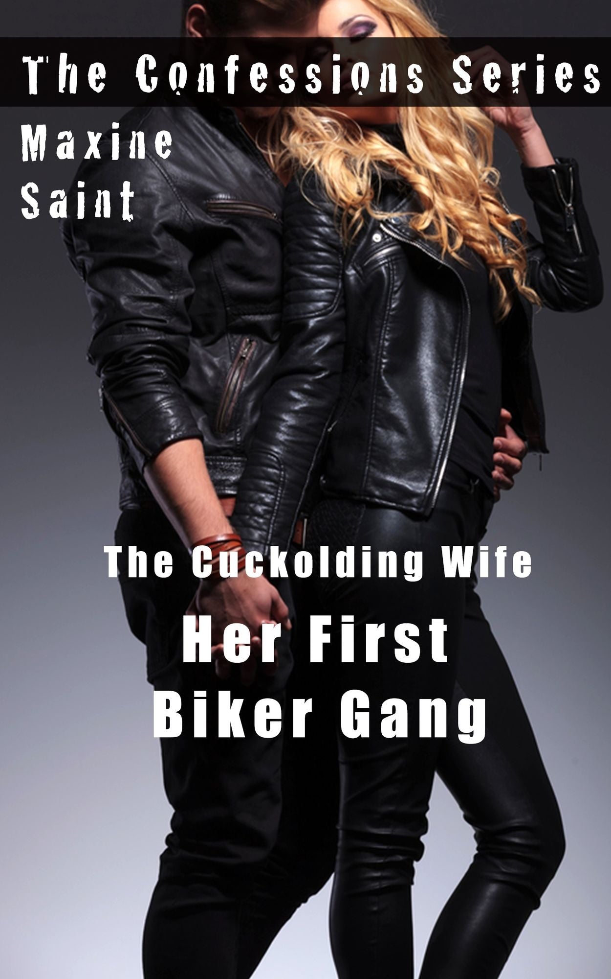 The Cuckolding Wife 1: Her First Biker Gang