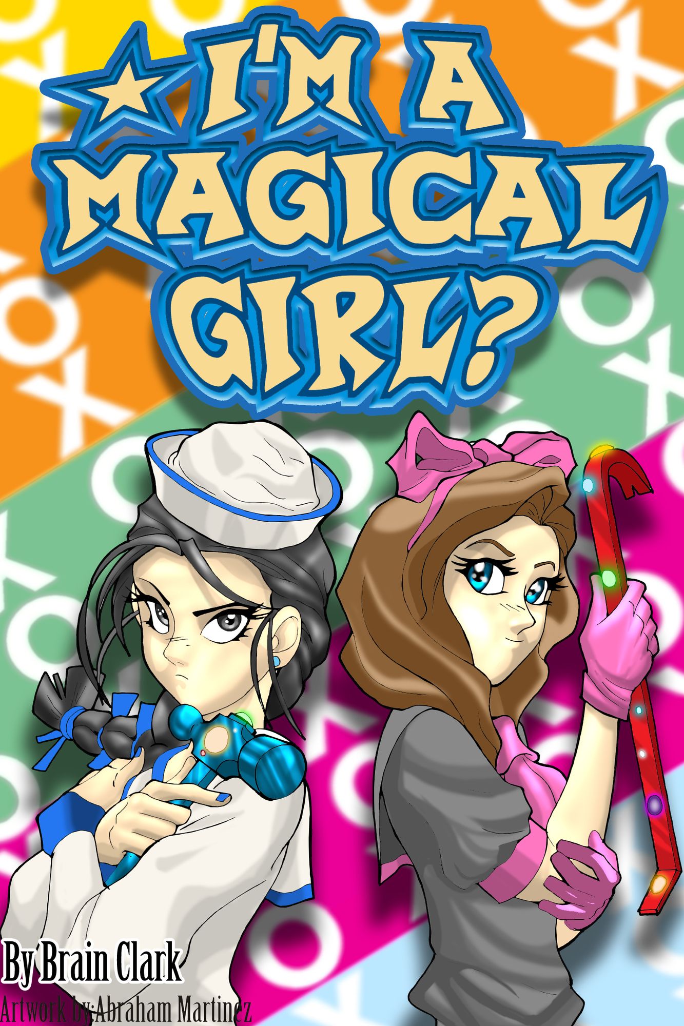 I'm a Magical Girl?!