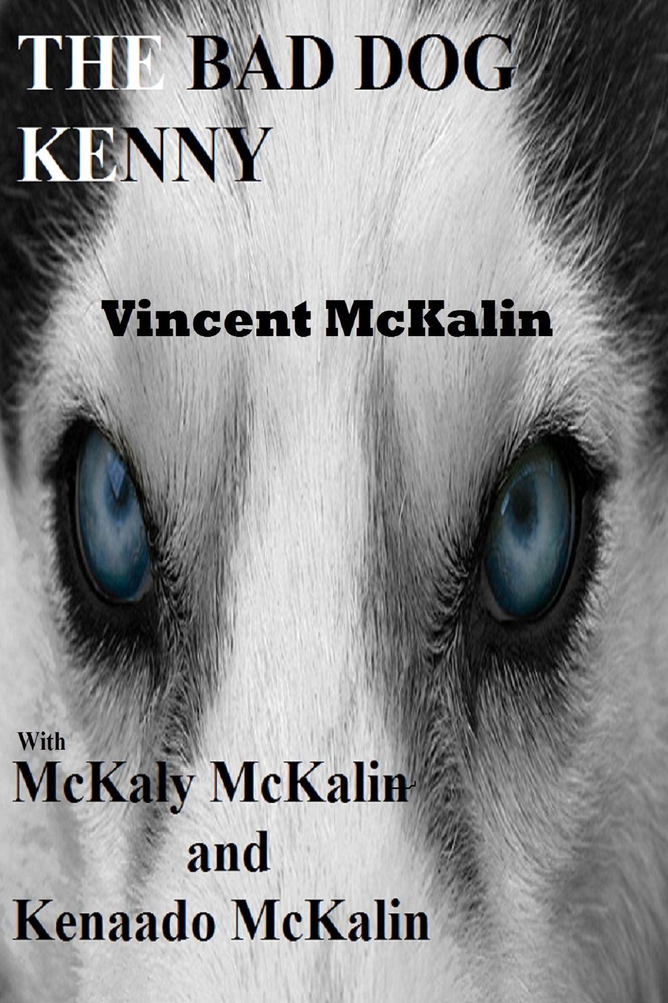 The Bad Dog Kenny