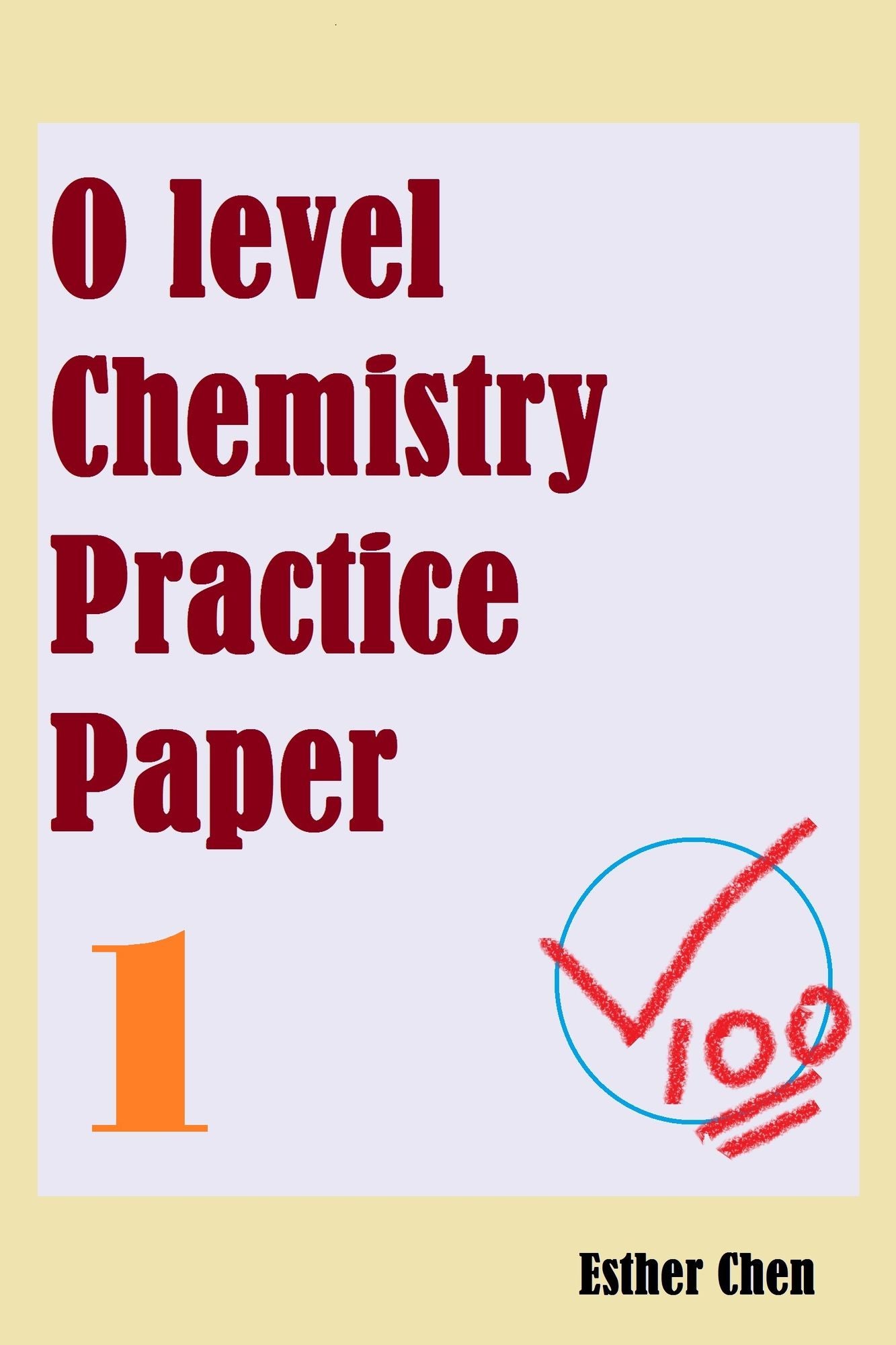 O level Chemistry Practice Papers 1