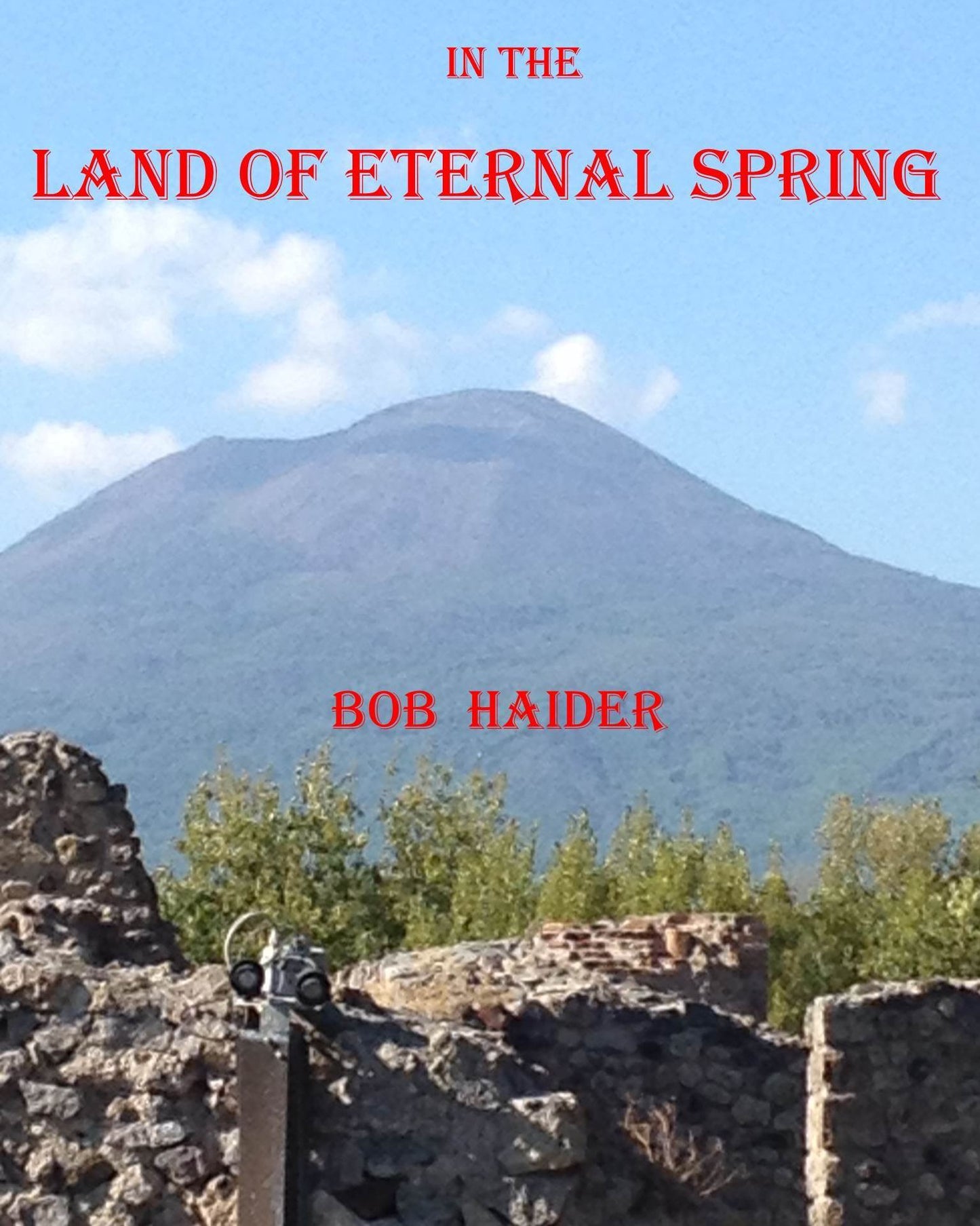 In the Land of Eternal Spring