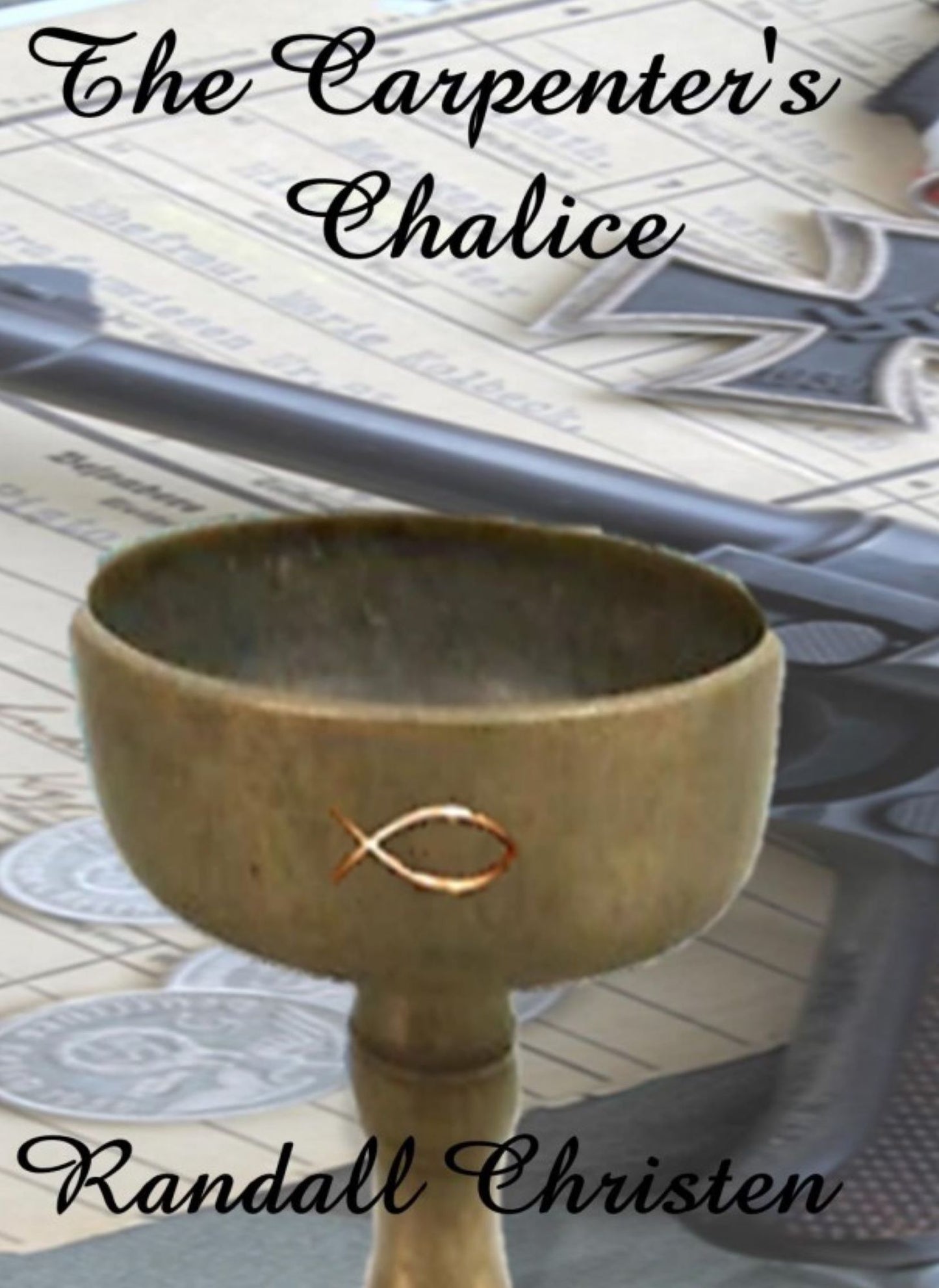 The Carpenter's Chalice