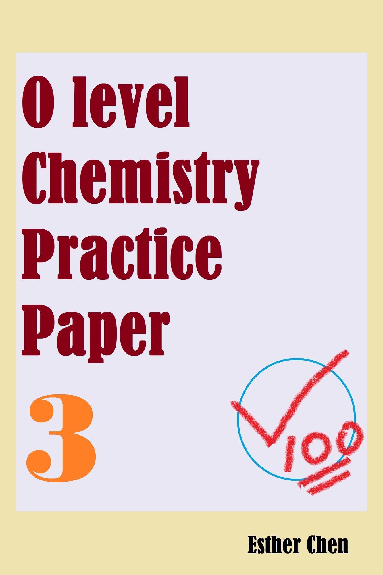 O level Chemistry Practice Papers 3