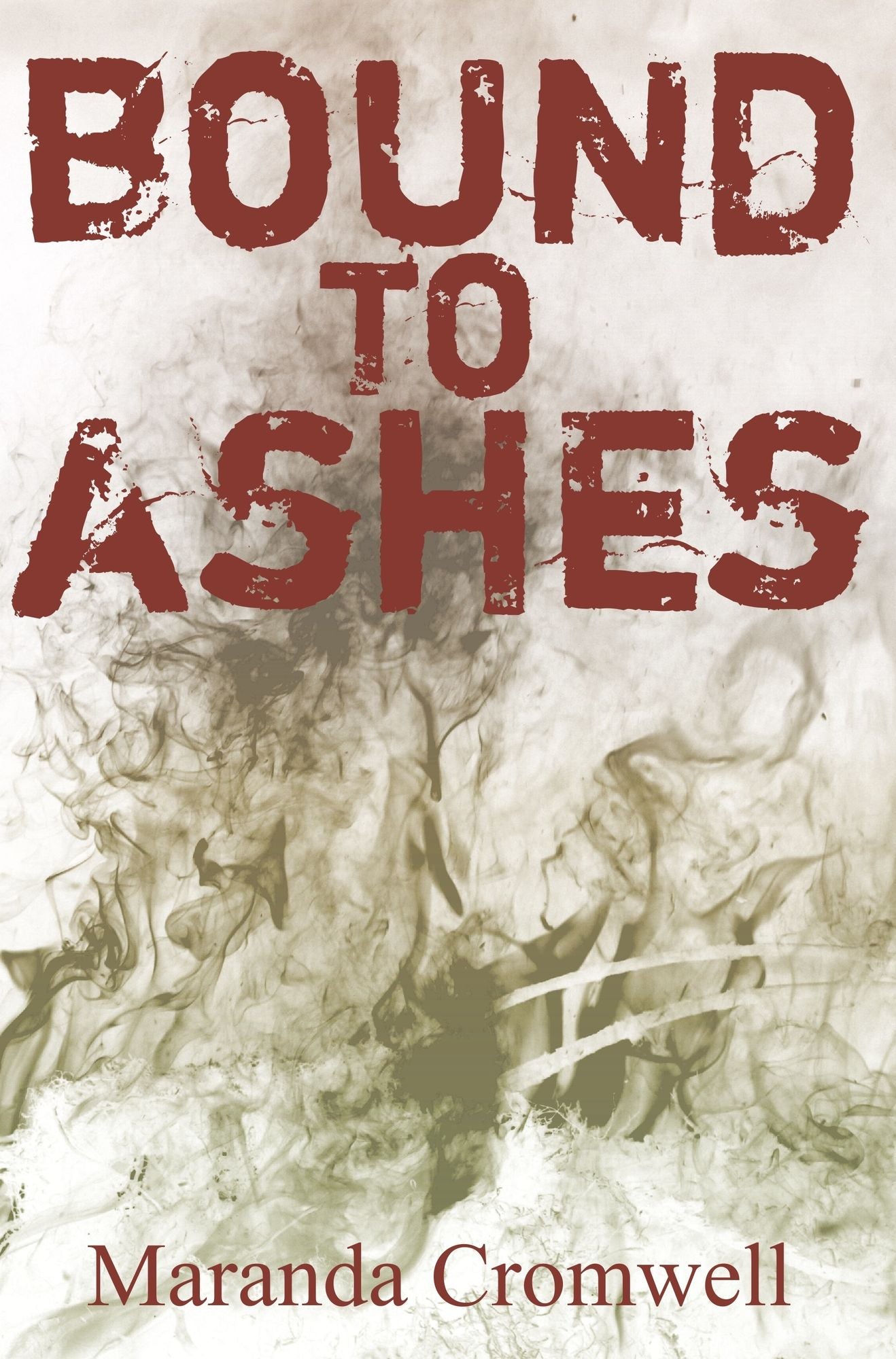 Bound to Ashes [Book 1 of The Altered Sequence]