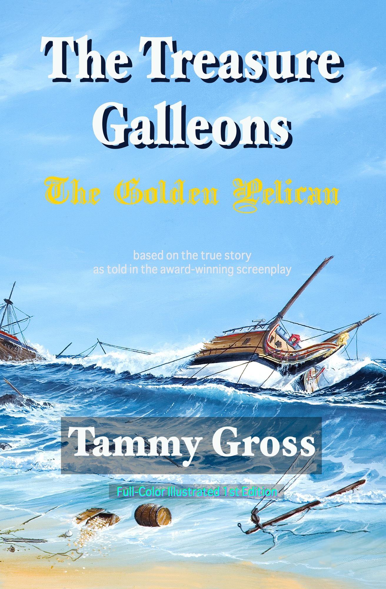 The Treasure Galleons: The Golden Pelican