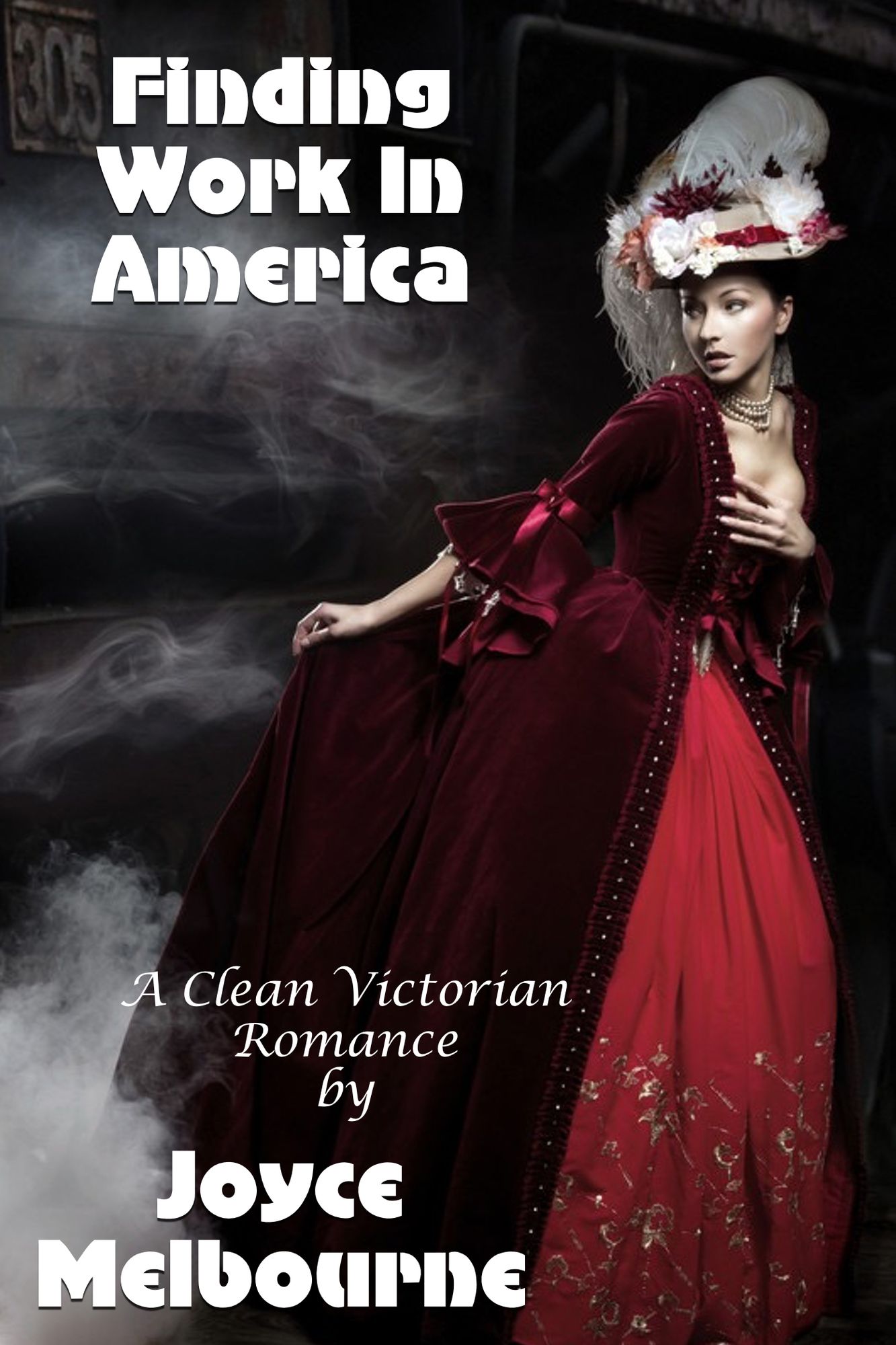 Finding Work In America (A Clean Victorian Romance)