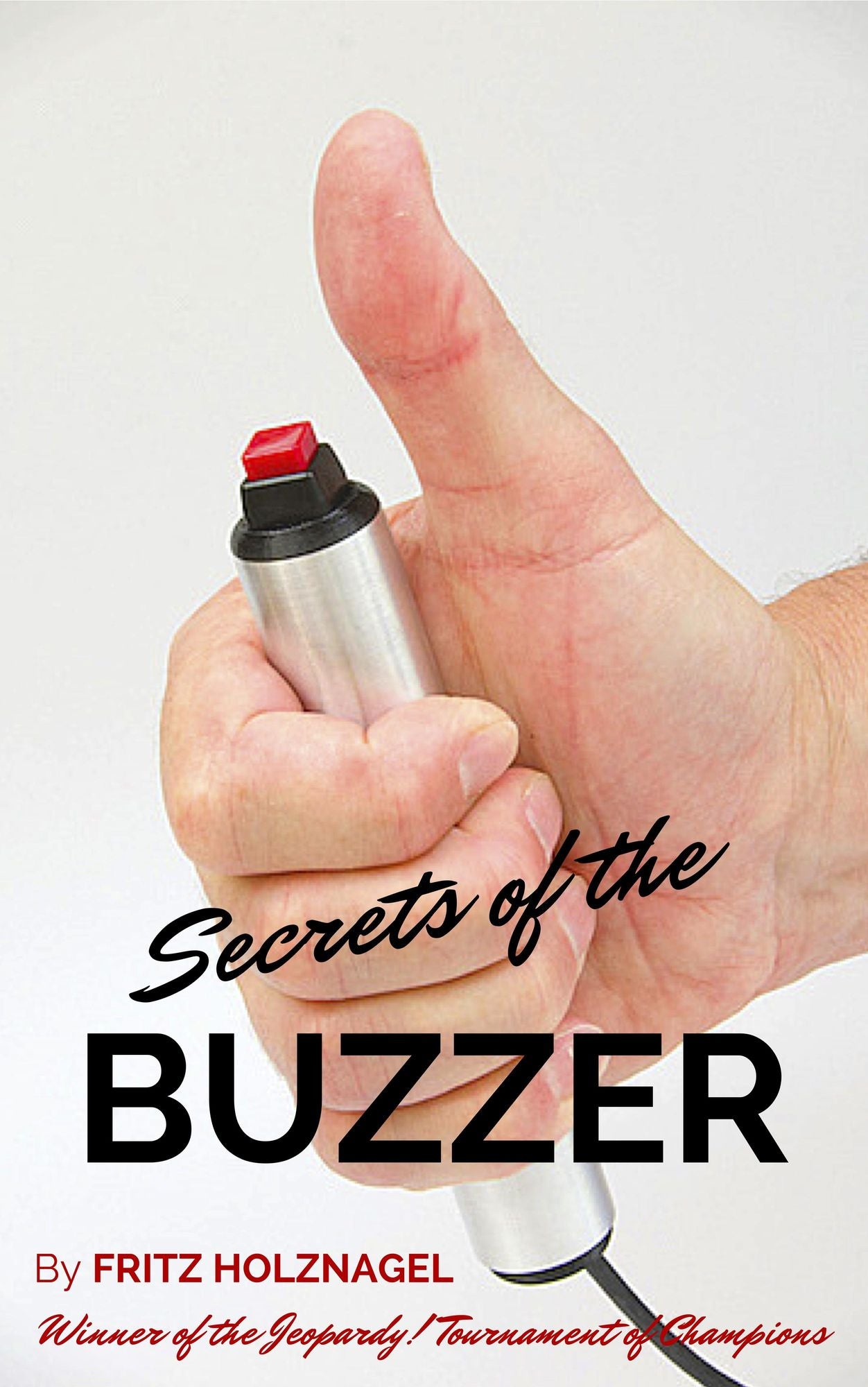 Secrets of the Buzzer