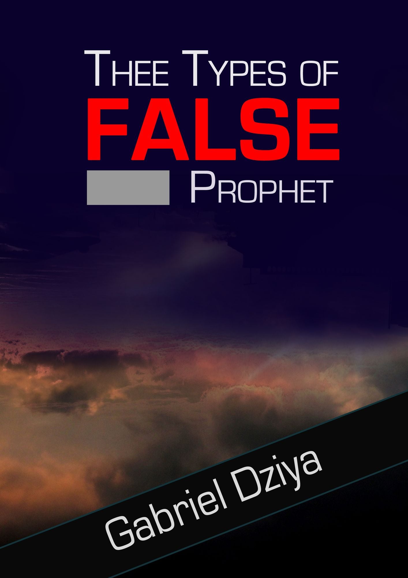 Three Types Of False Prophet