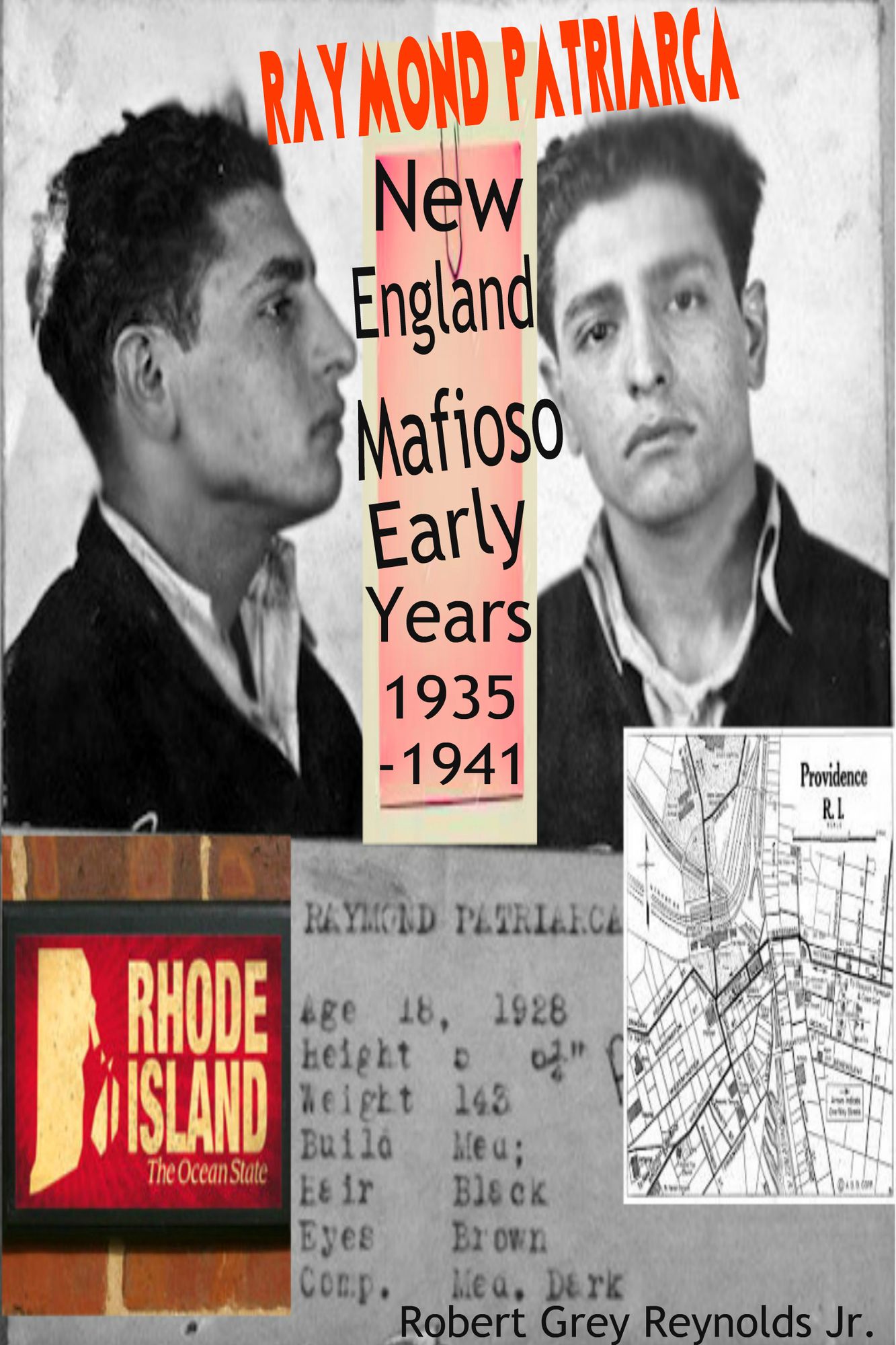 Raymond Patriarca New England Mafioso Early Years 1935-1941