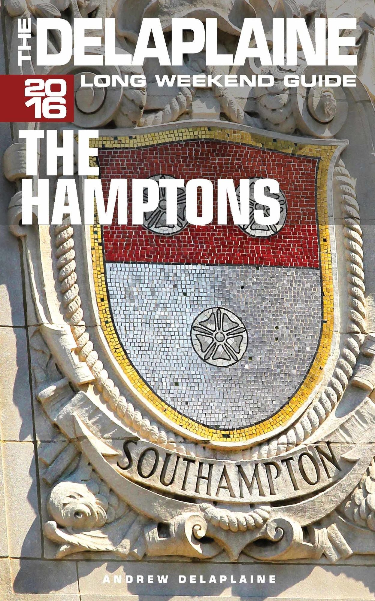 The Hamptons: The Delaplaine 2016 Long Weekend Guide