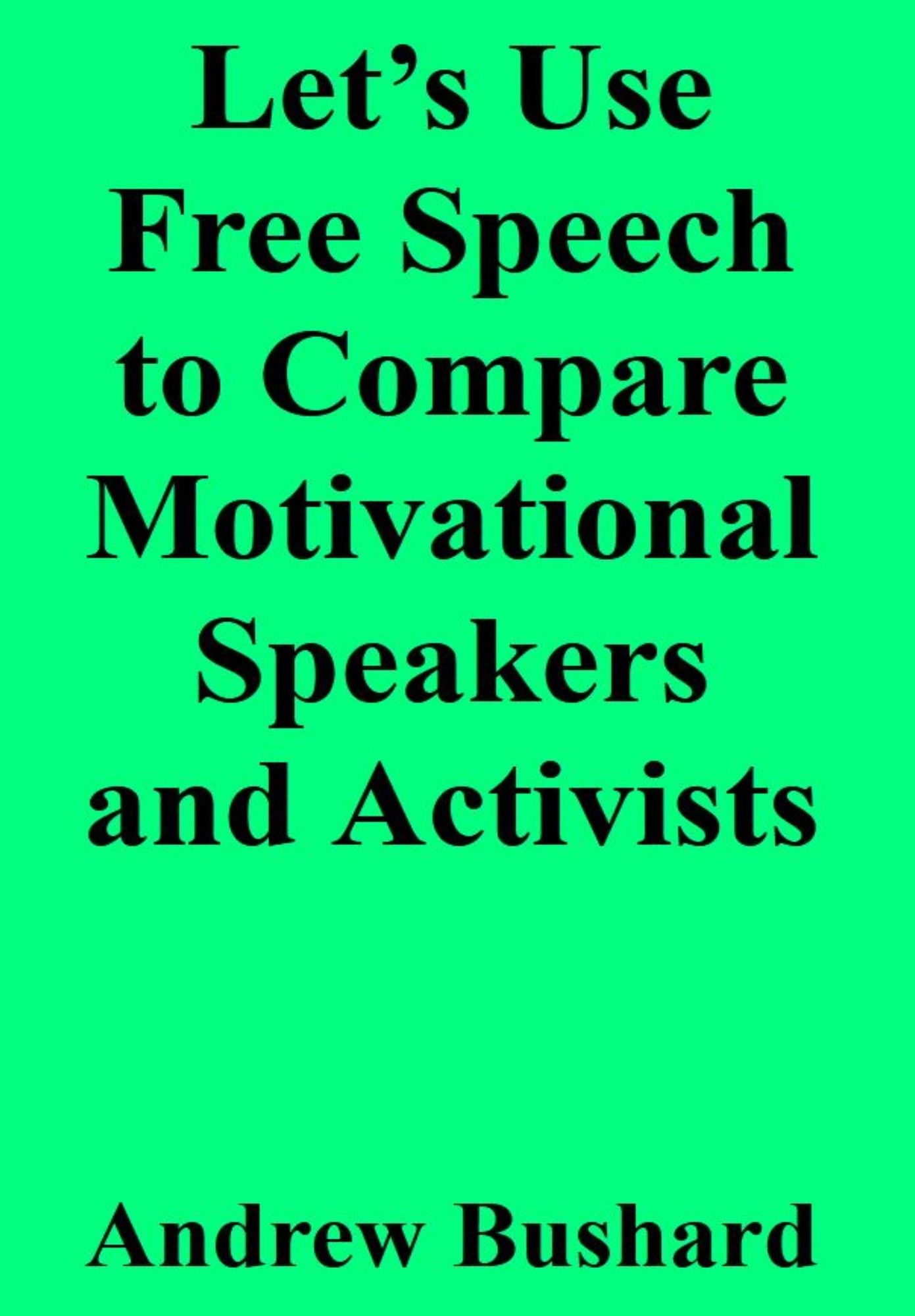 Motivational Speakers Vs. Activists