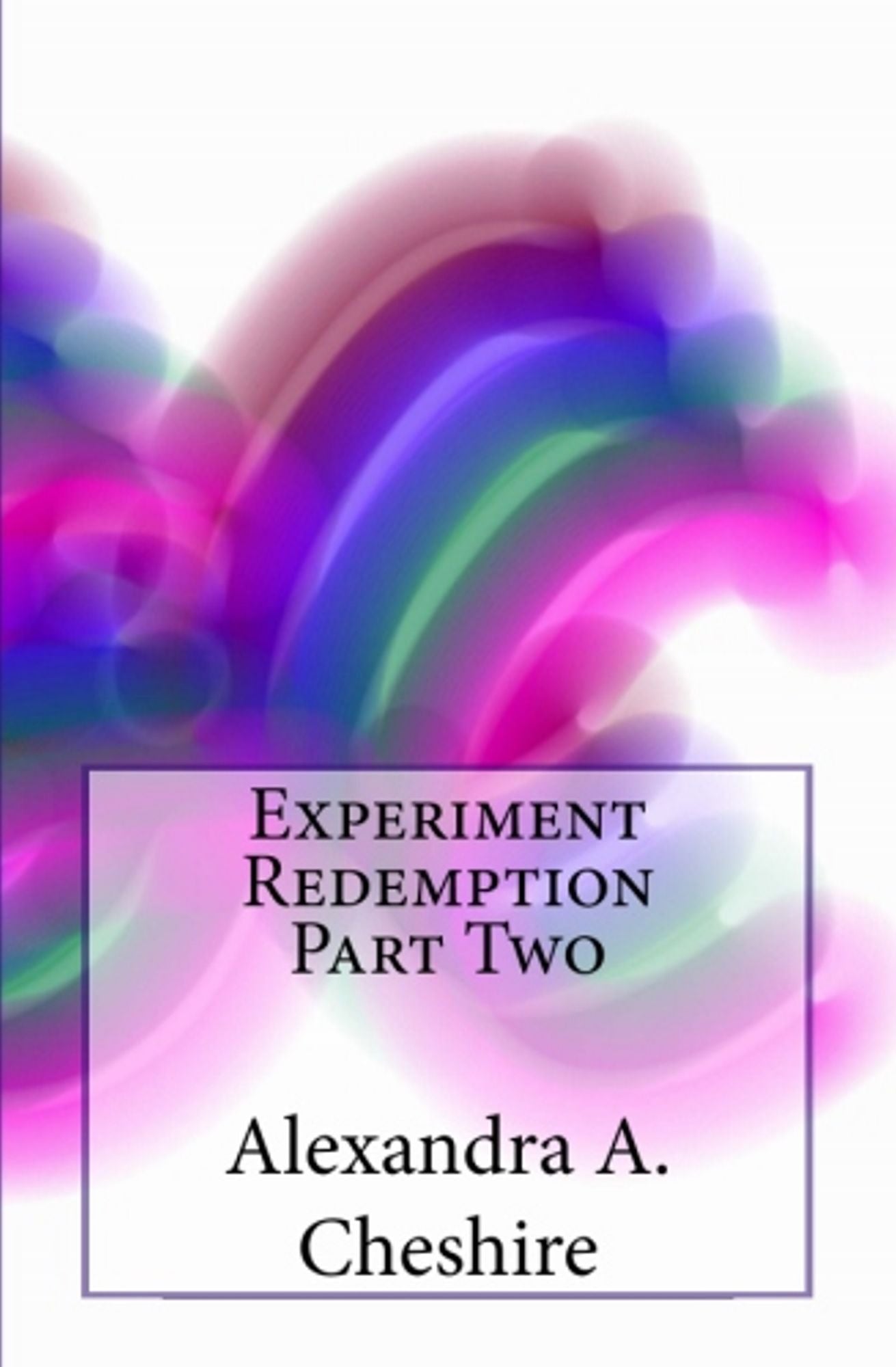 Experiment Redemption Part Two