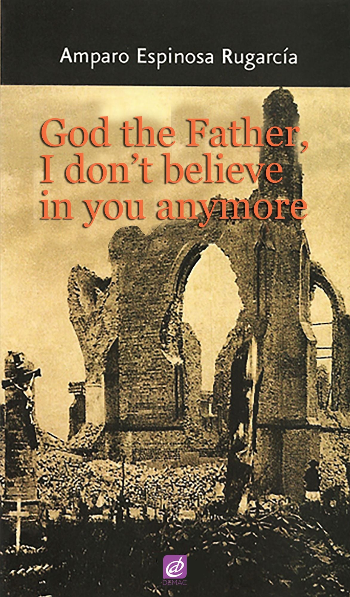 God Father, I Don´t Believe in You Anymore