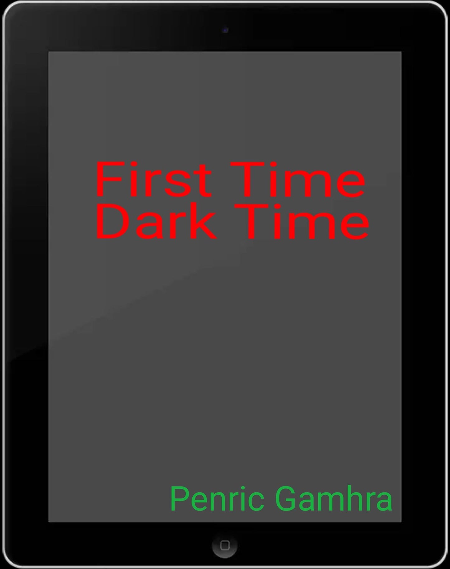 First Time Dark Time