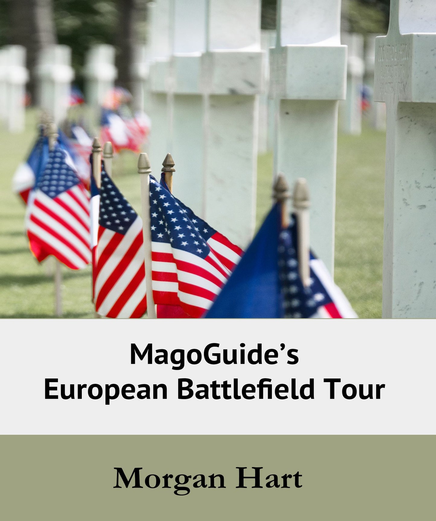 MagoGuide's European Battlefield Tour