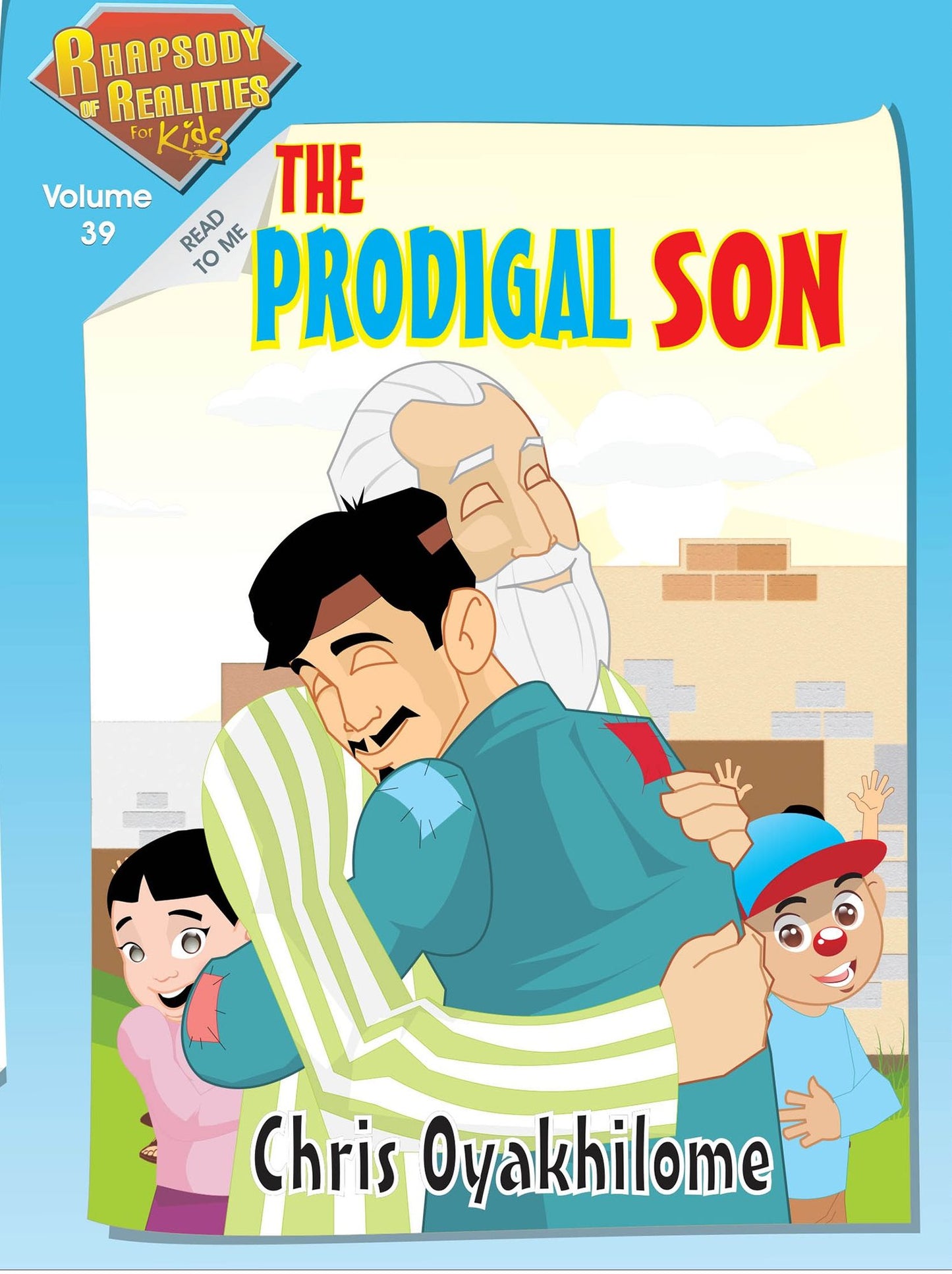 Rhapsody of Realities for Kids, August Edition: The Prodigal Son