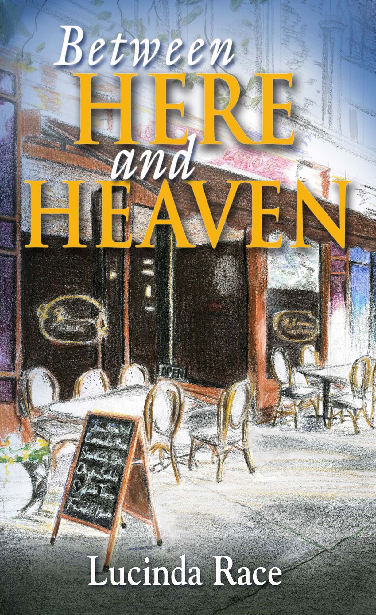 Between Here and Heaven