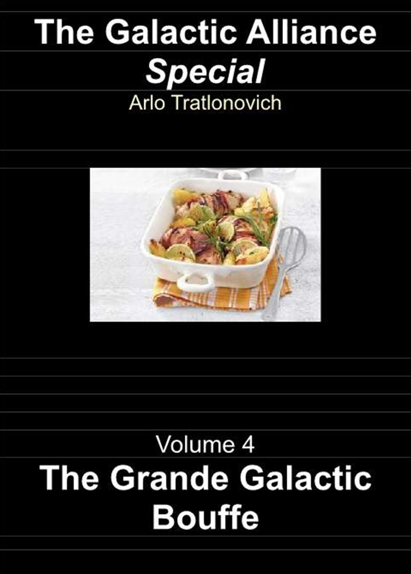 The Grande Galactic Bouffe