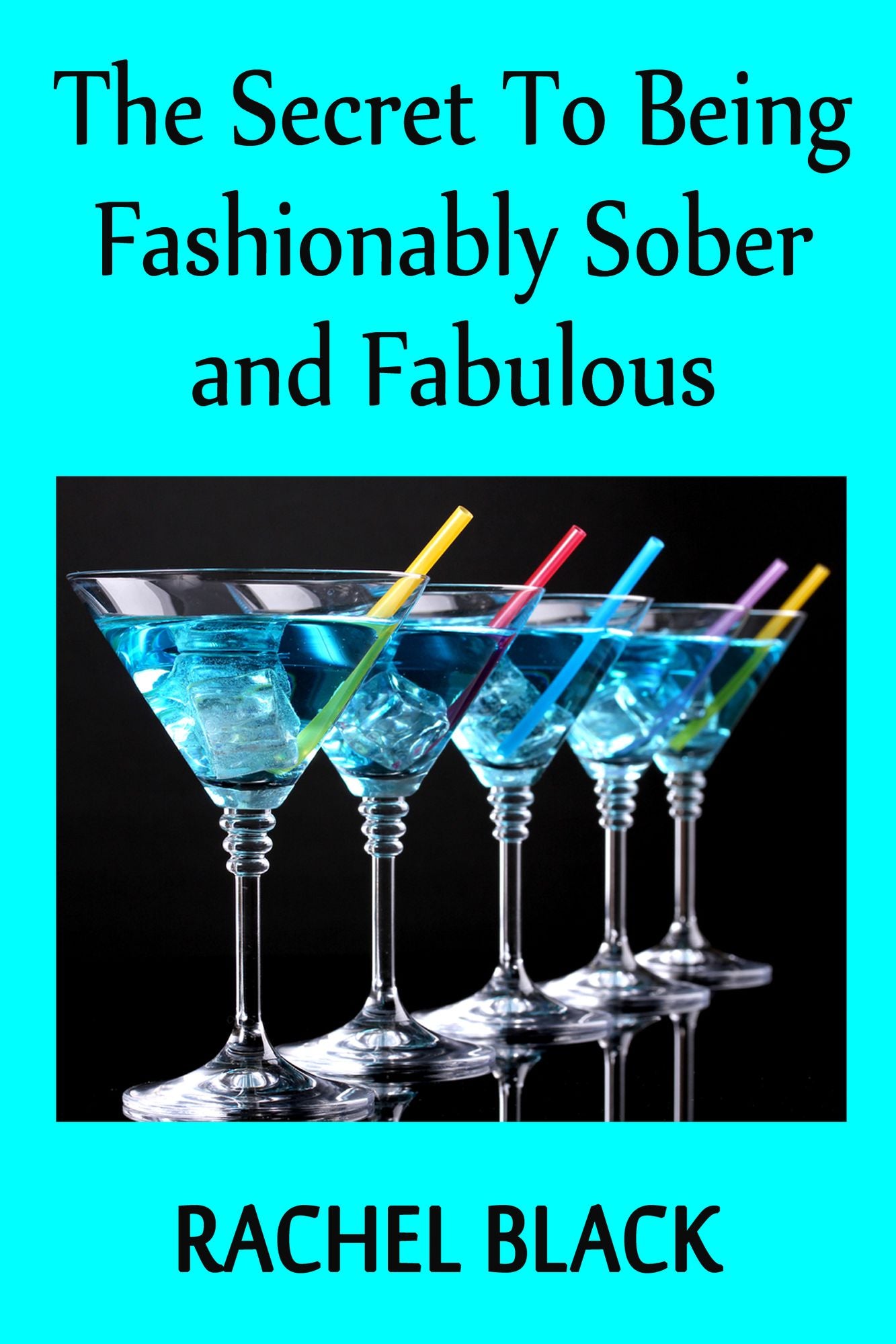 The Secret to Being Fashionably Sober and Fabulous