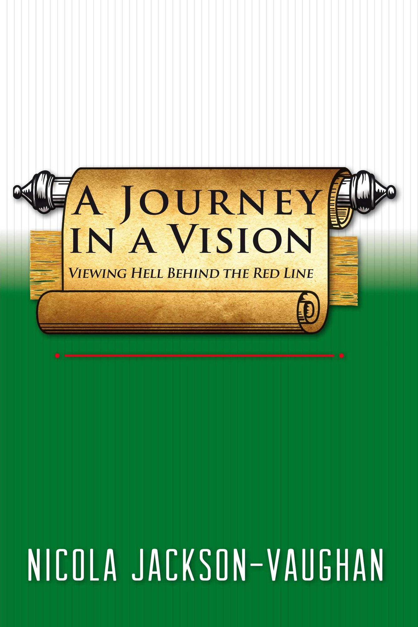Journey in a Vision: Viewing Hell Behind the Red Line