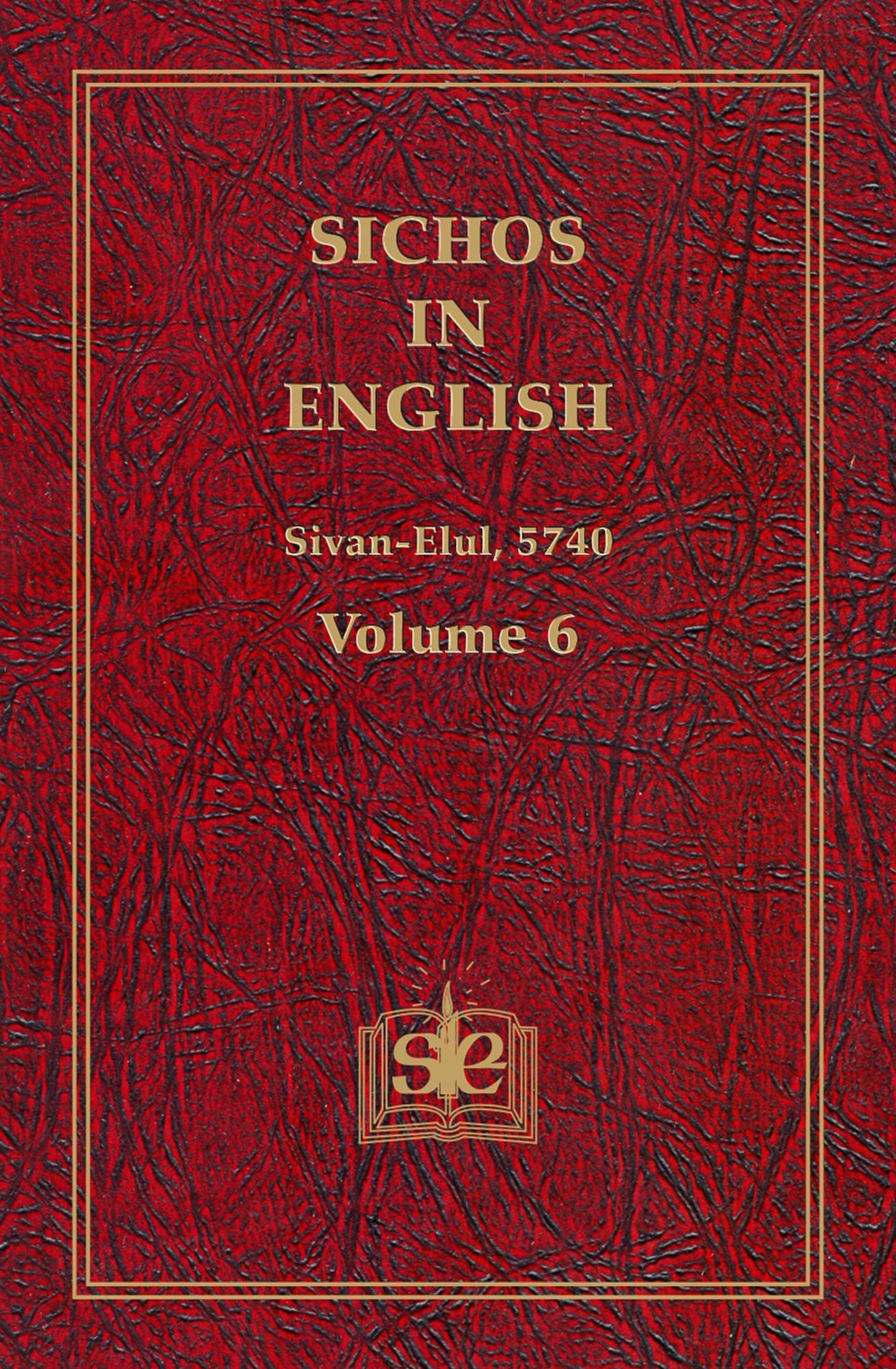 Sichos In English, Volume 6: Sivan-Elul 5740