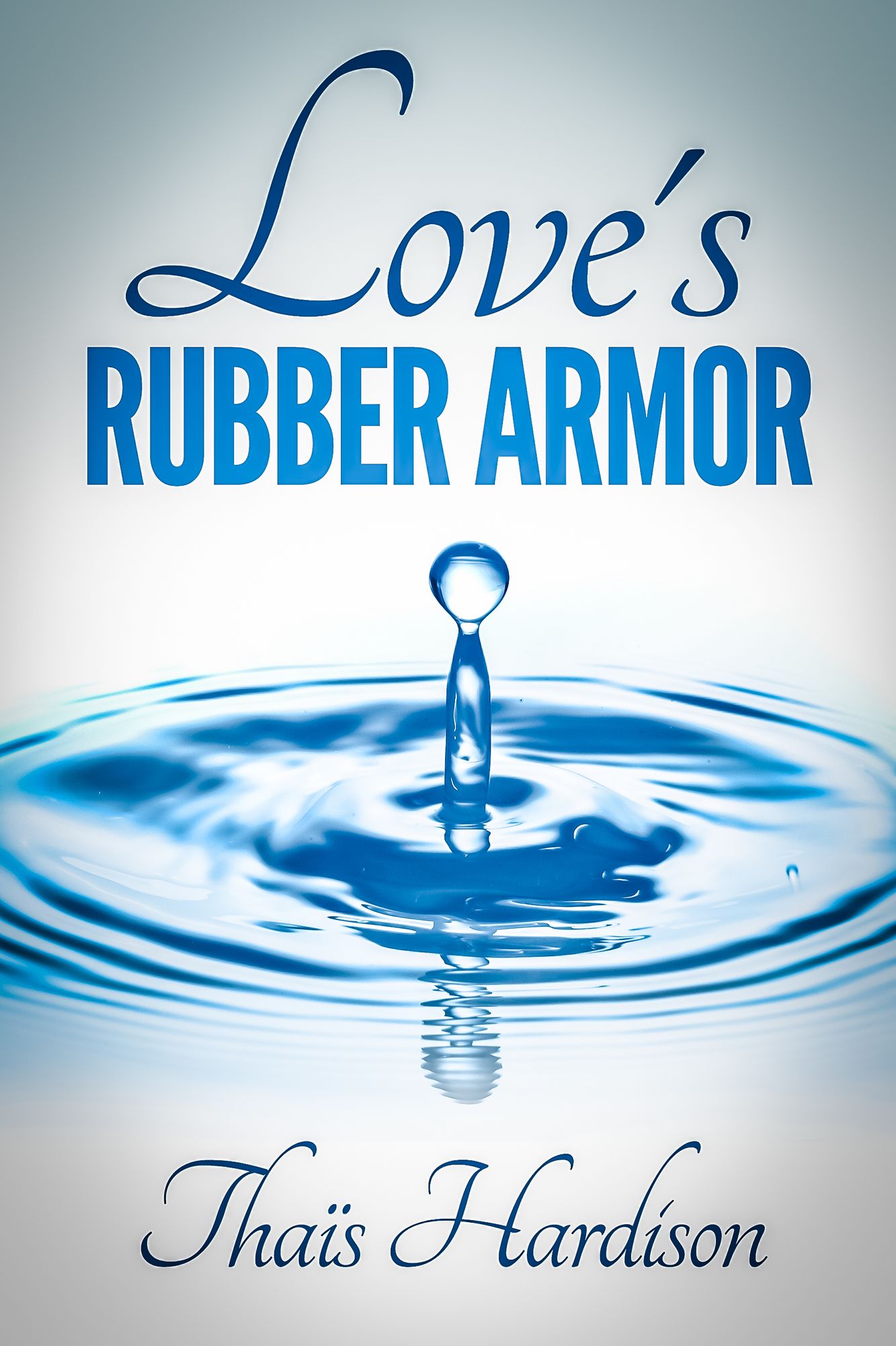 Love's Rubber Armor