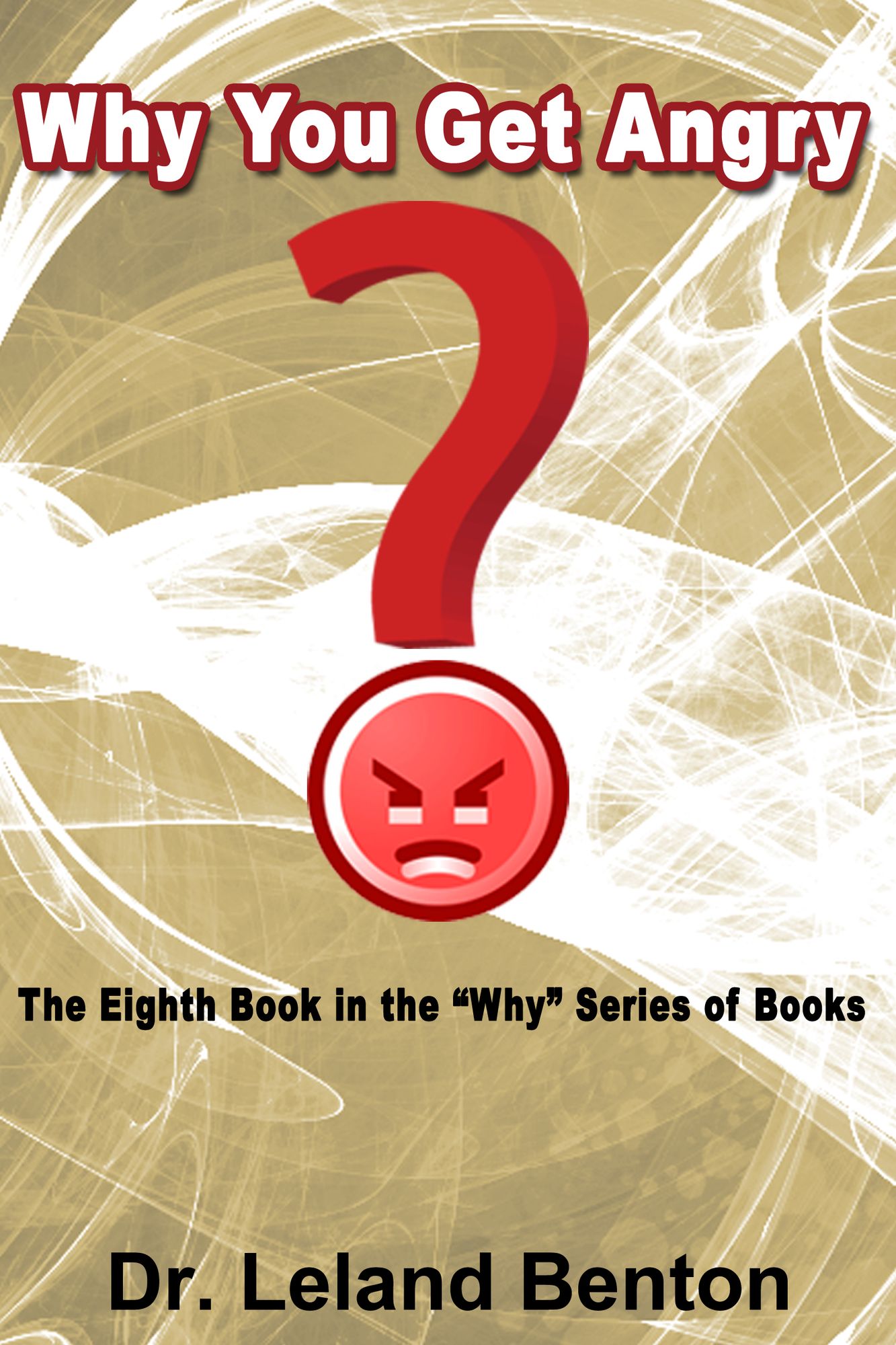 Why You get Angry