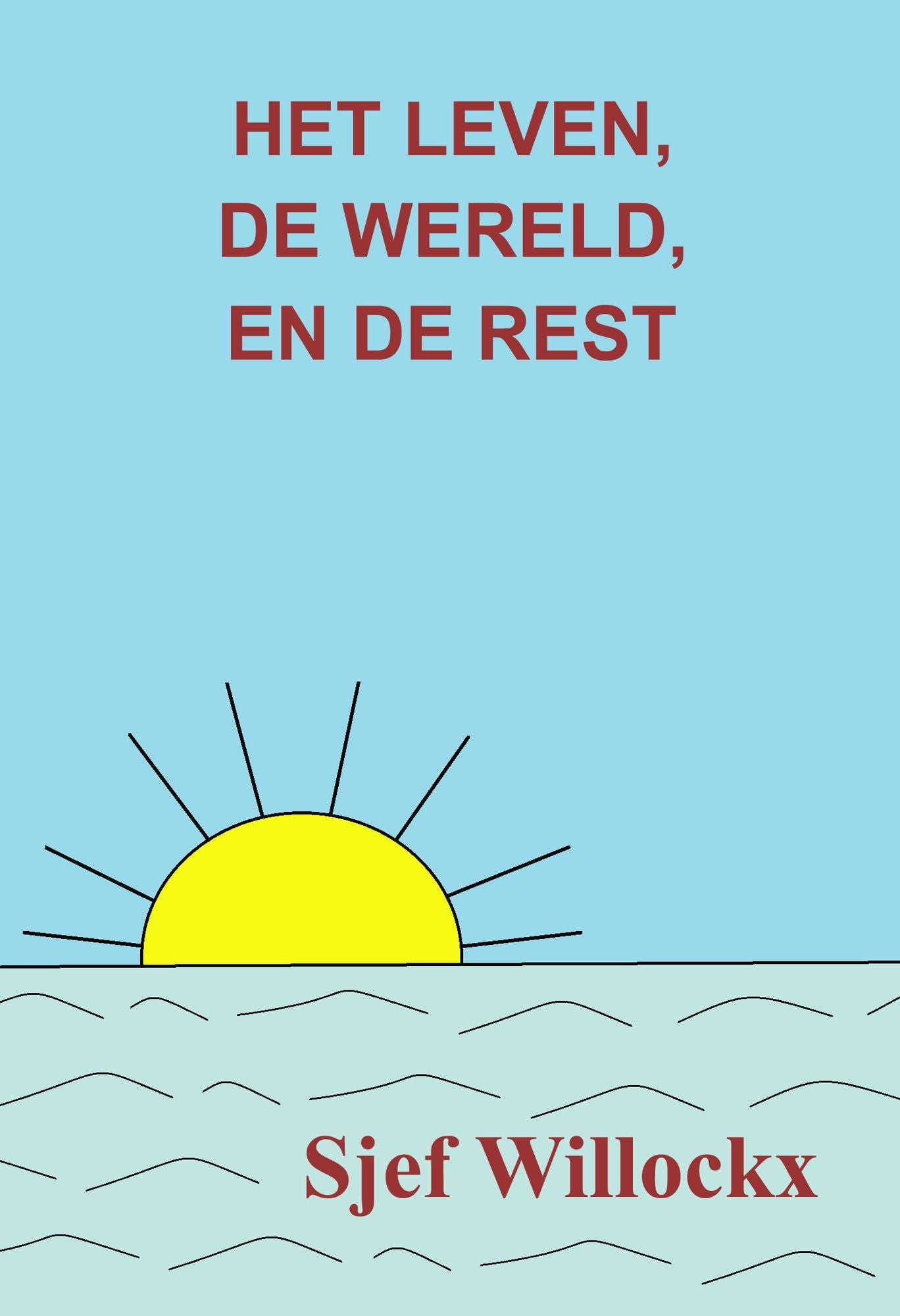 Het Leven, de Wereld, en de Rest