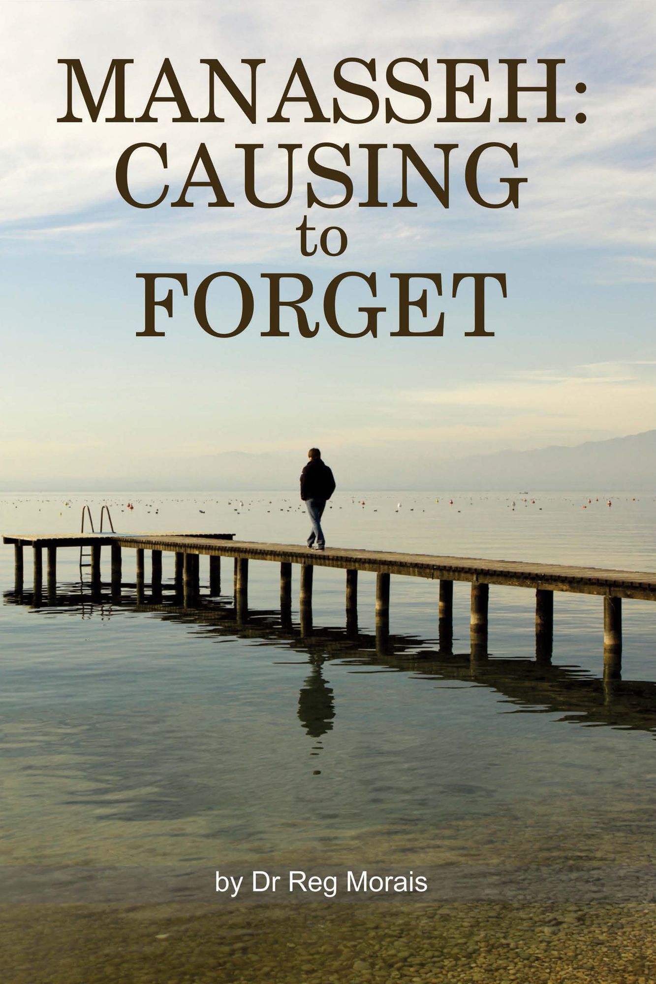 Manasseh: Causing to Forget