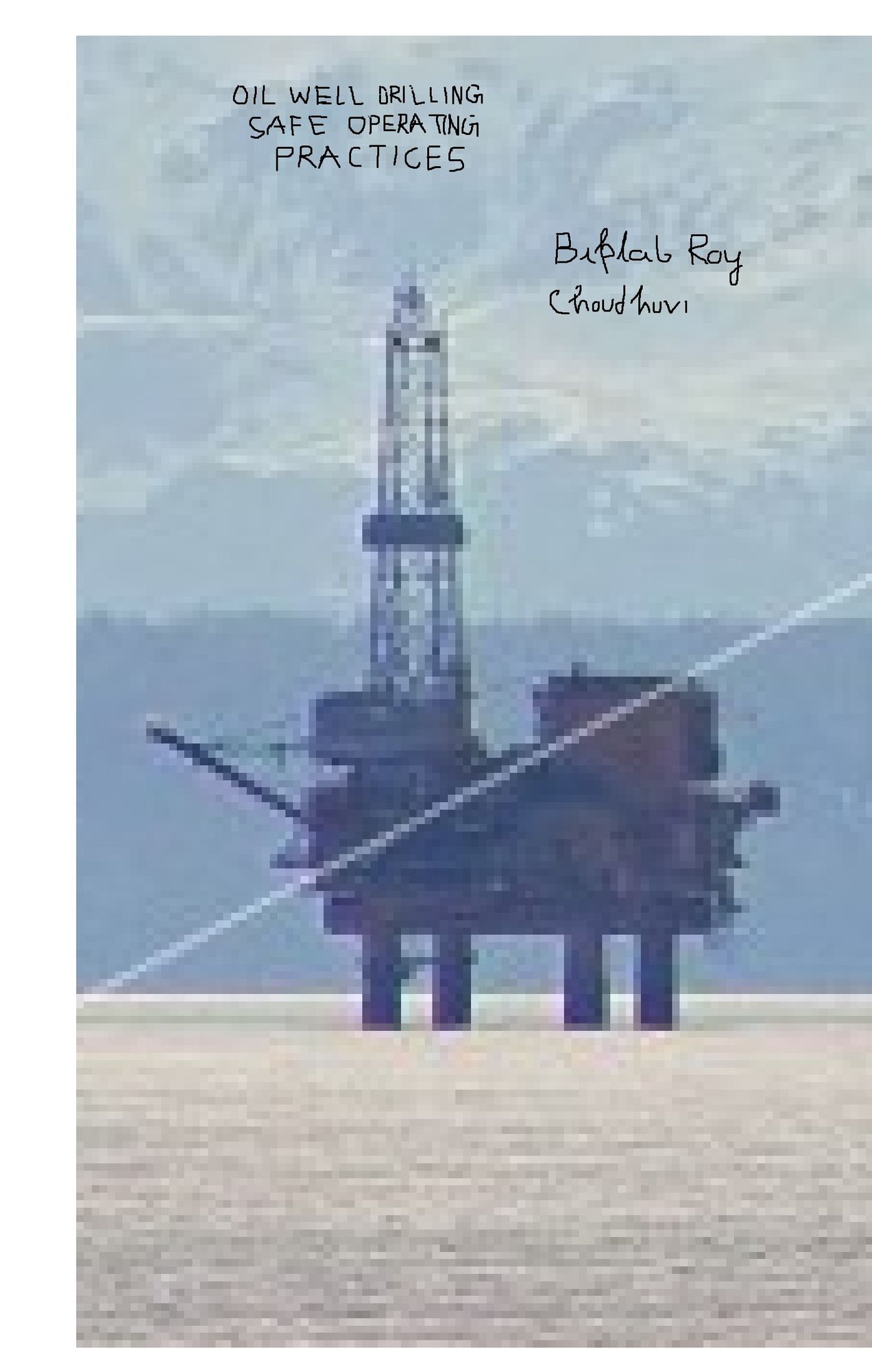 Oil Well Drilling safe operating practices