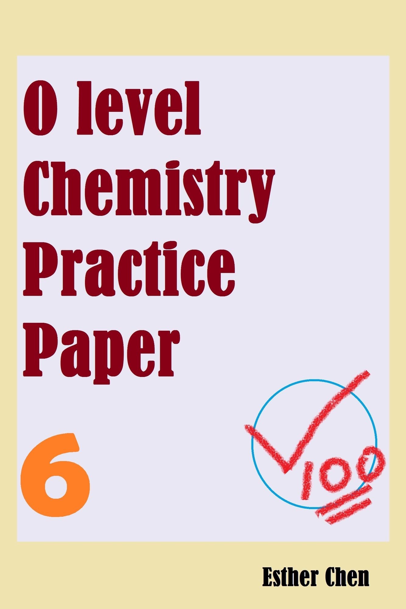 O level Chemistry Practice Papers 6