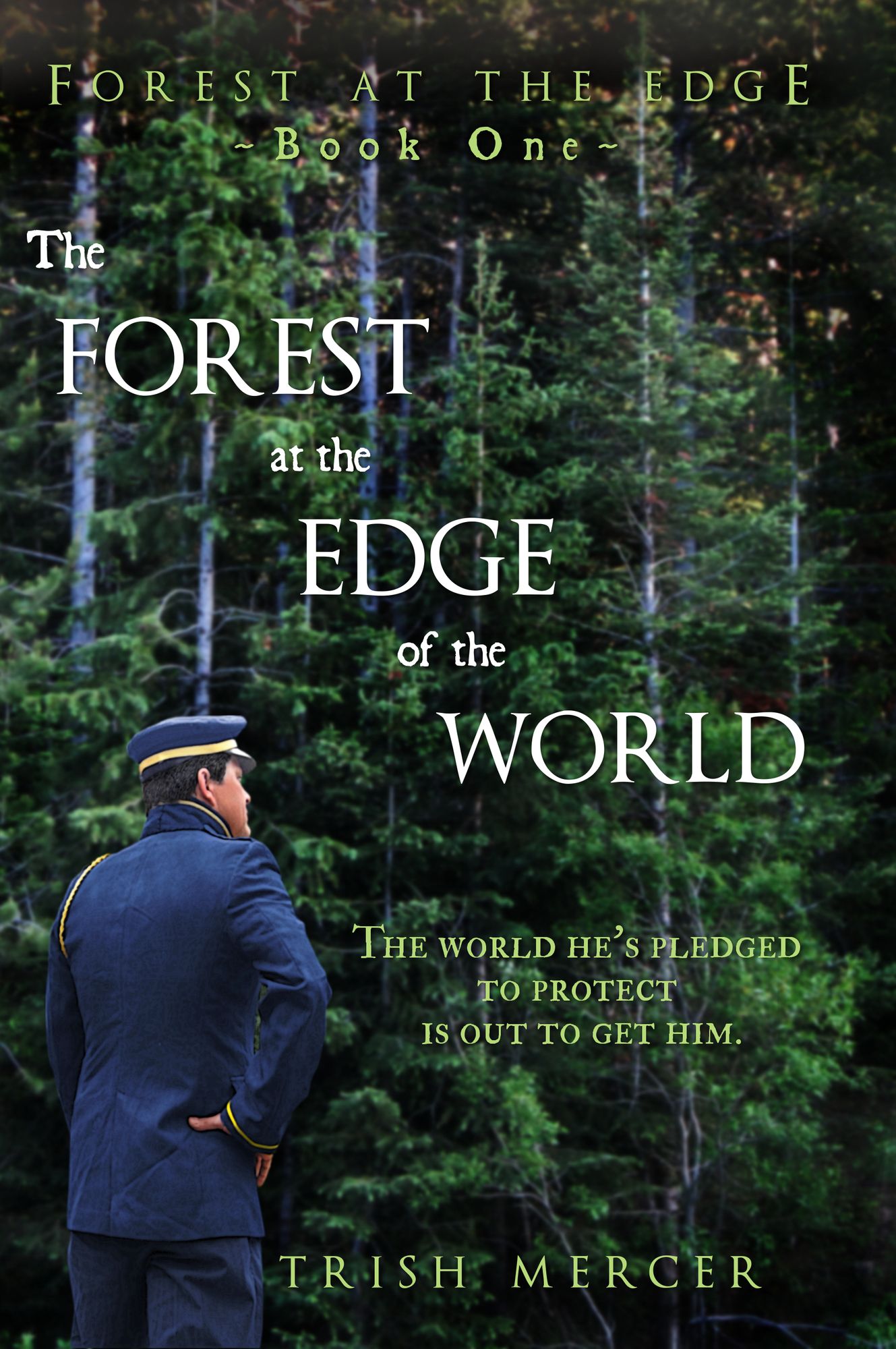 The Forest at the Edge of the World (Book One, Forest at the Edge series)