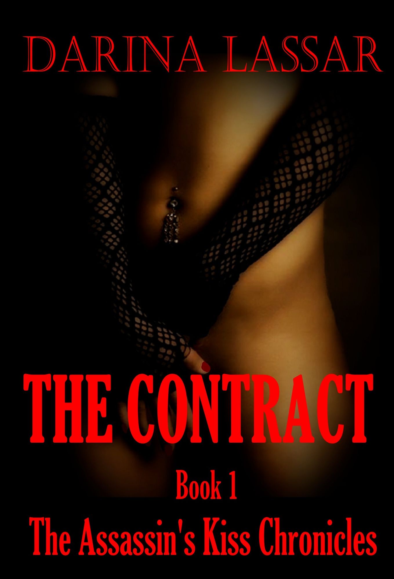 The Contract: The Assassin's Kiss Chronicles - Book 1