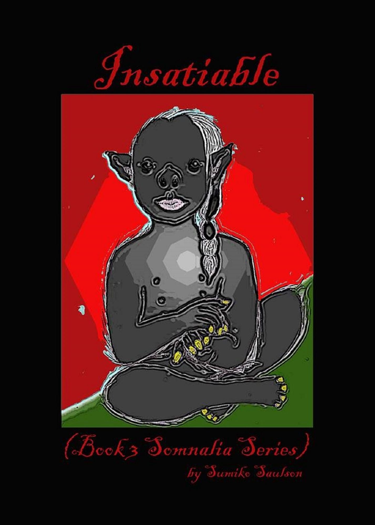 Insatiable