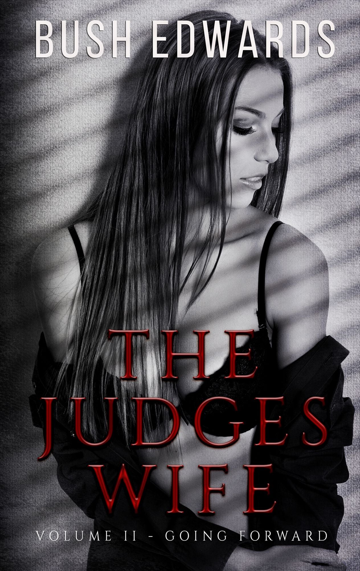 The Judges Wife II "Going forward"