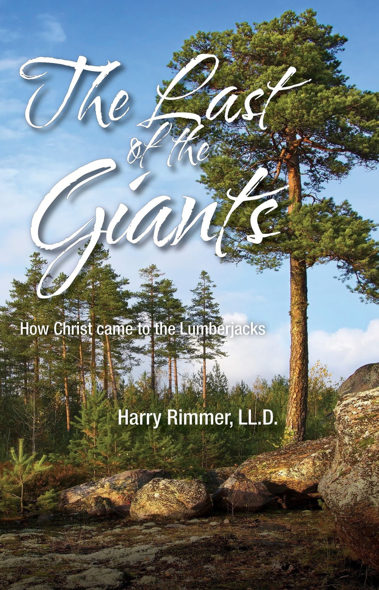 The Last of the Giants (How Christ Came to the Lumberjacks)