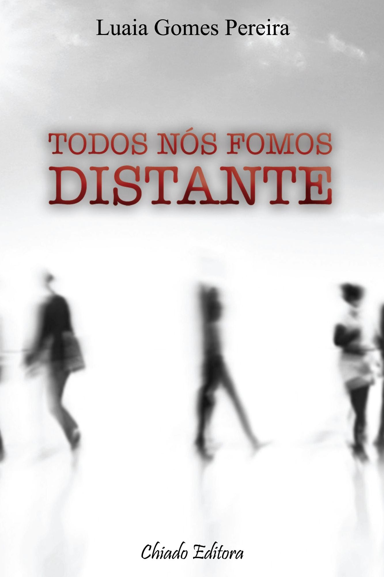 Todos Nós Fomos Distante