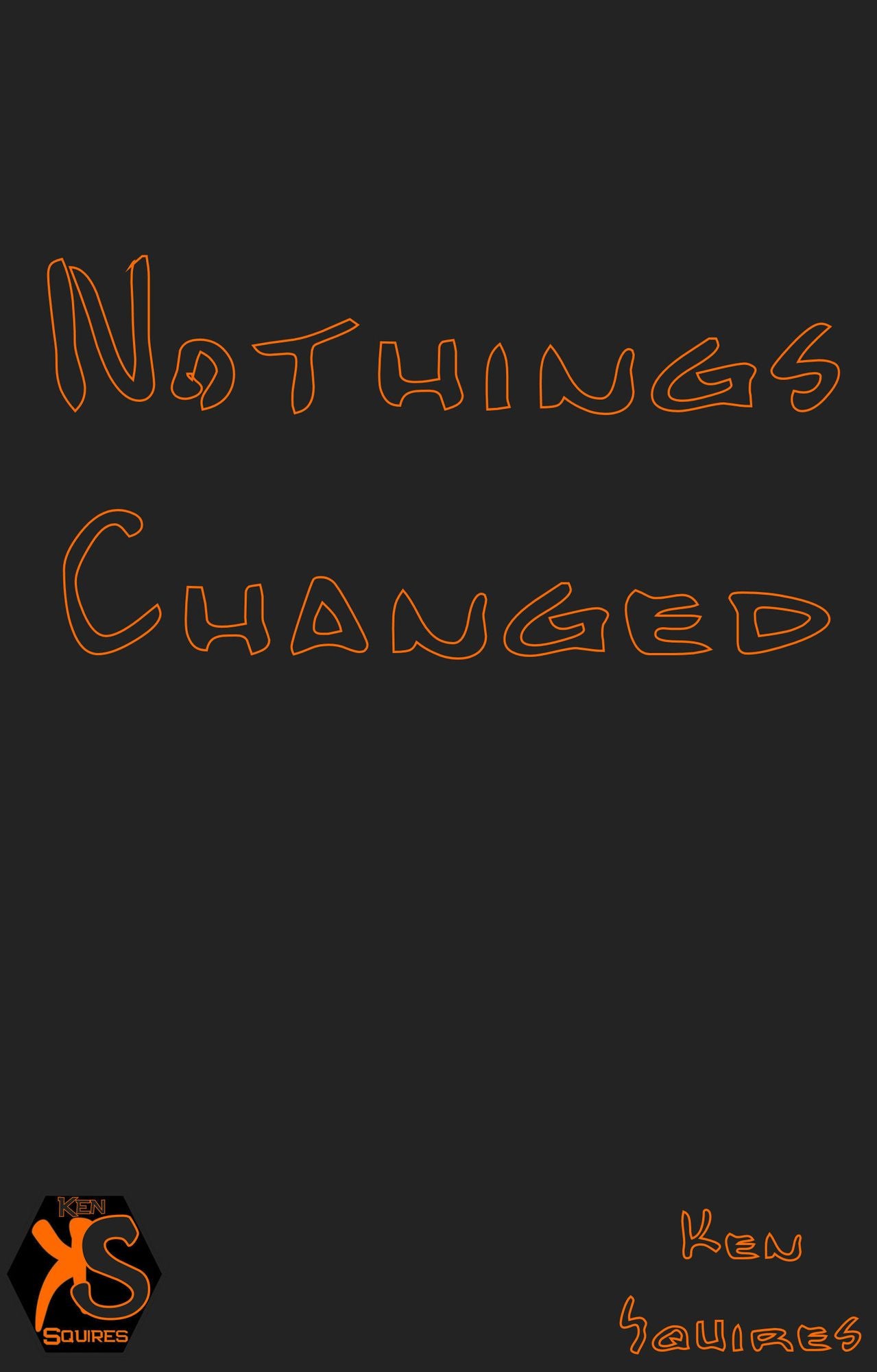 Nothings Changed