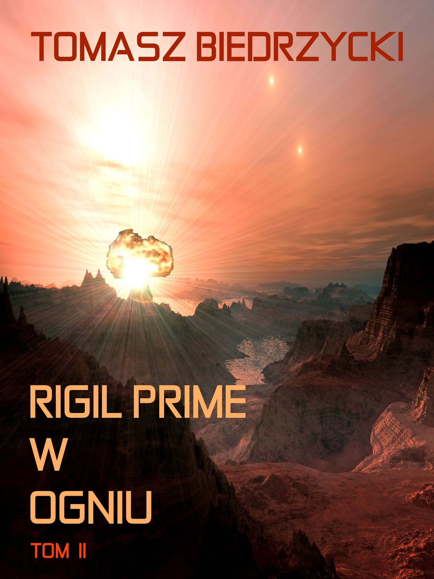 Rigil Prime w ogniu. Tom II