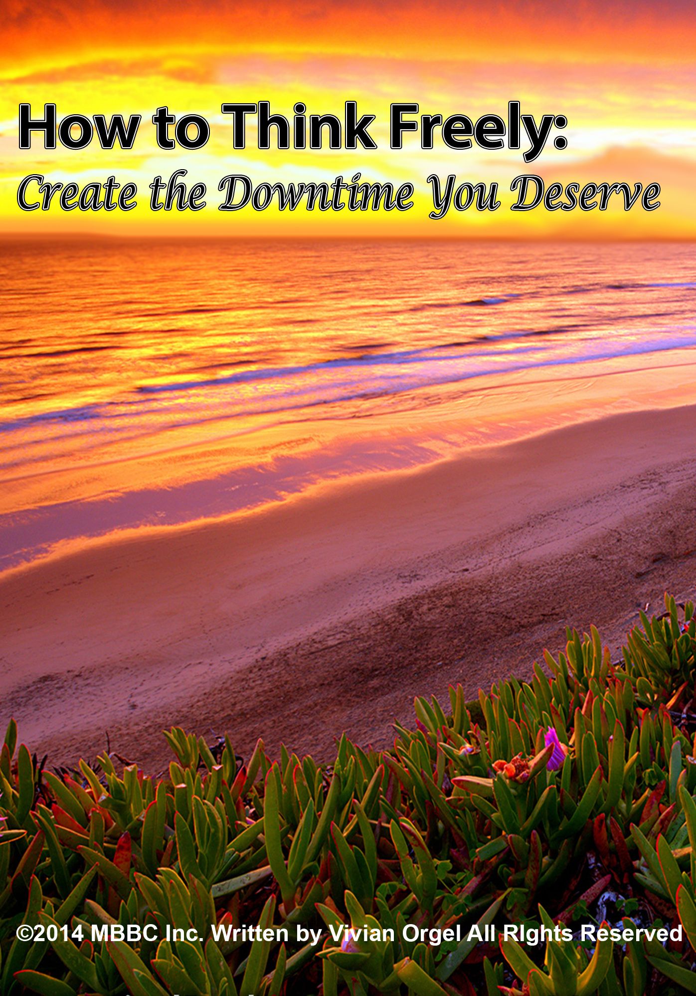 How to Think Freely: Create the Downtime You Deserve