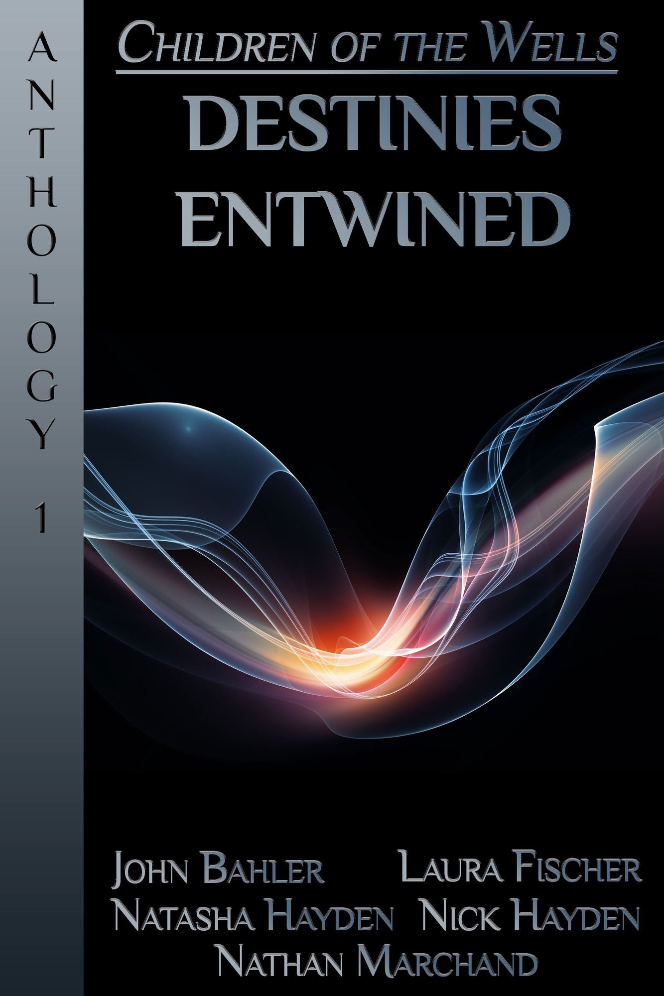 Destinies Entwined: A Children of the Wells Anthology